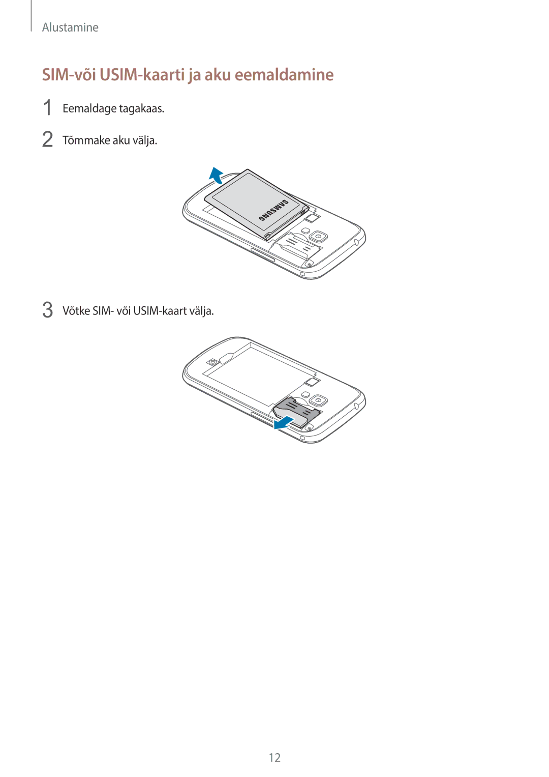 Samsung GT-S7580ZKASEB, GT-S7580UWASEB manual SIM-või USIM-kaarti ja aku eemaldamine 