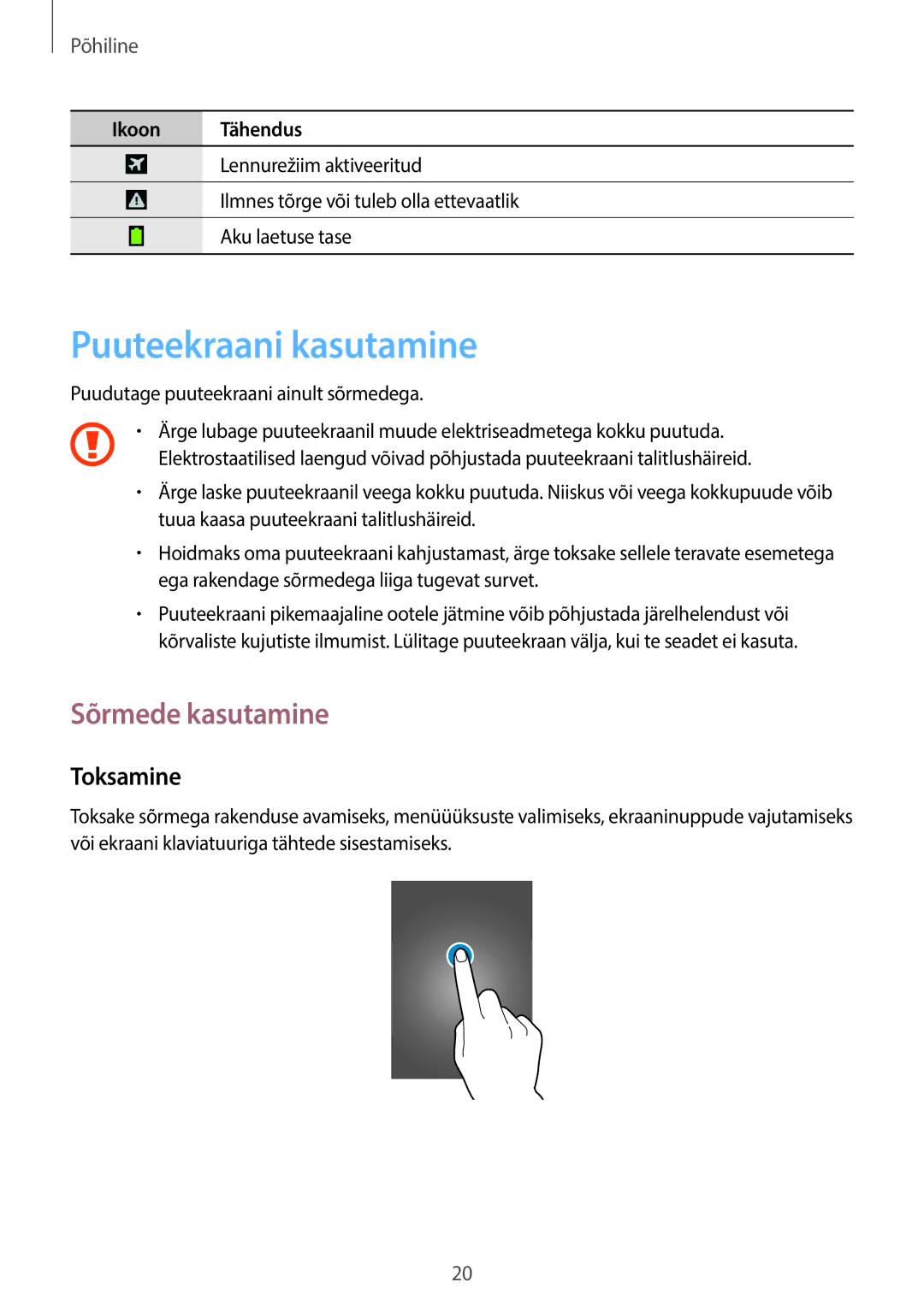 Samsung GT-S7580ZKASEB, GT-S7580UWASEB manual Puuteekraani kasutamine, Sõrmede kasutamine, Toksamine 