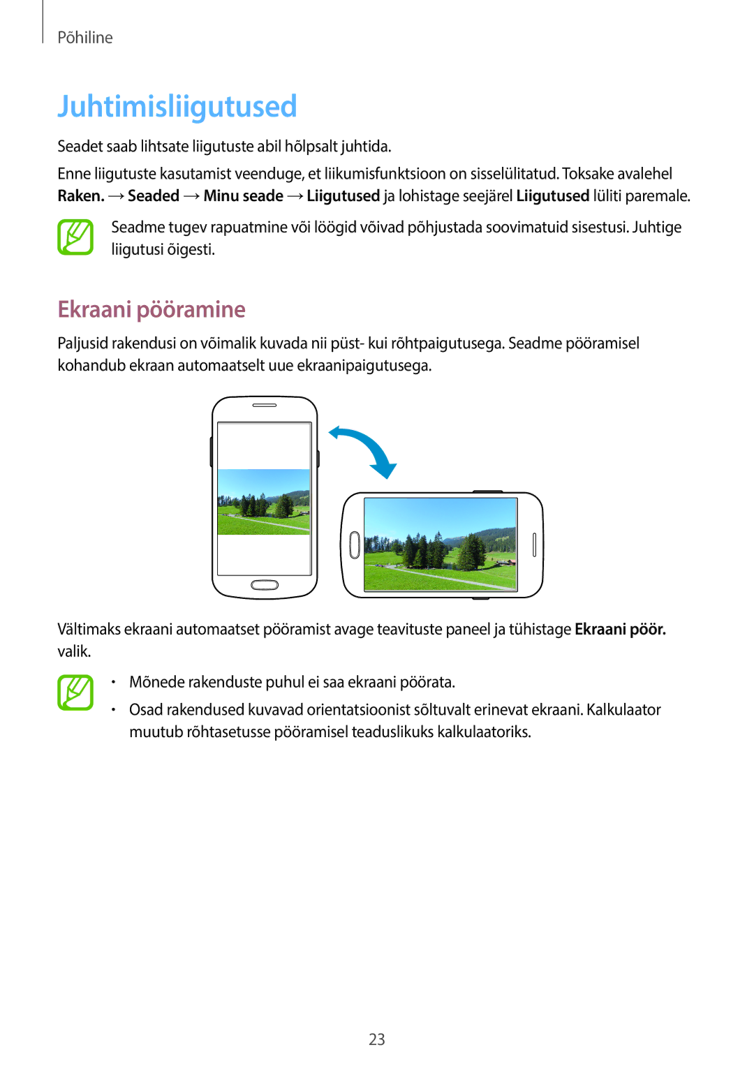 Samsung GT-S7580UWASEB, GT-S7580ZKASEB manual Juhtimisliigutused, Ekraani pööramine 