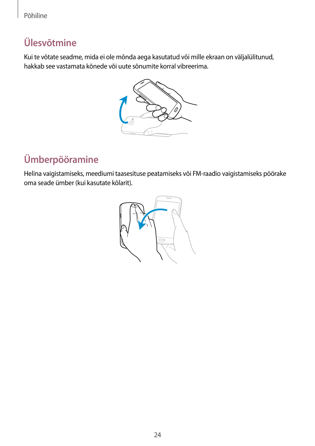 Samsung GT-S7580ZKASEB, GT-S7580UWASEB manual Ülesvõtmine, Ümberpööramine 