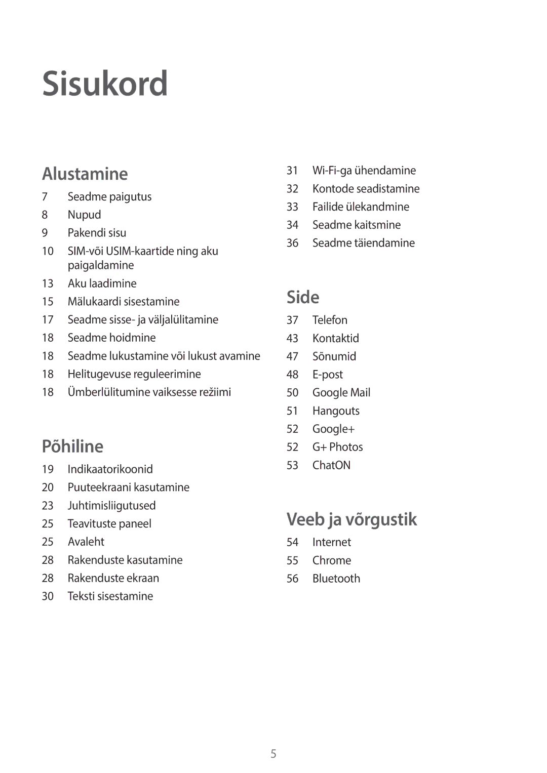 Samsung GT-S7580UWASEB, GT-S7580ZKASEB manual Sisukord, Alustamine 