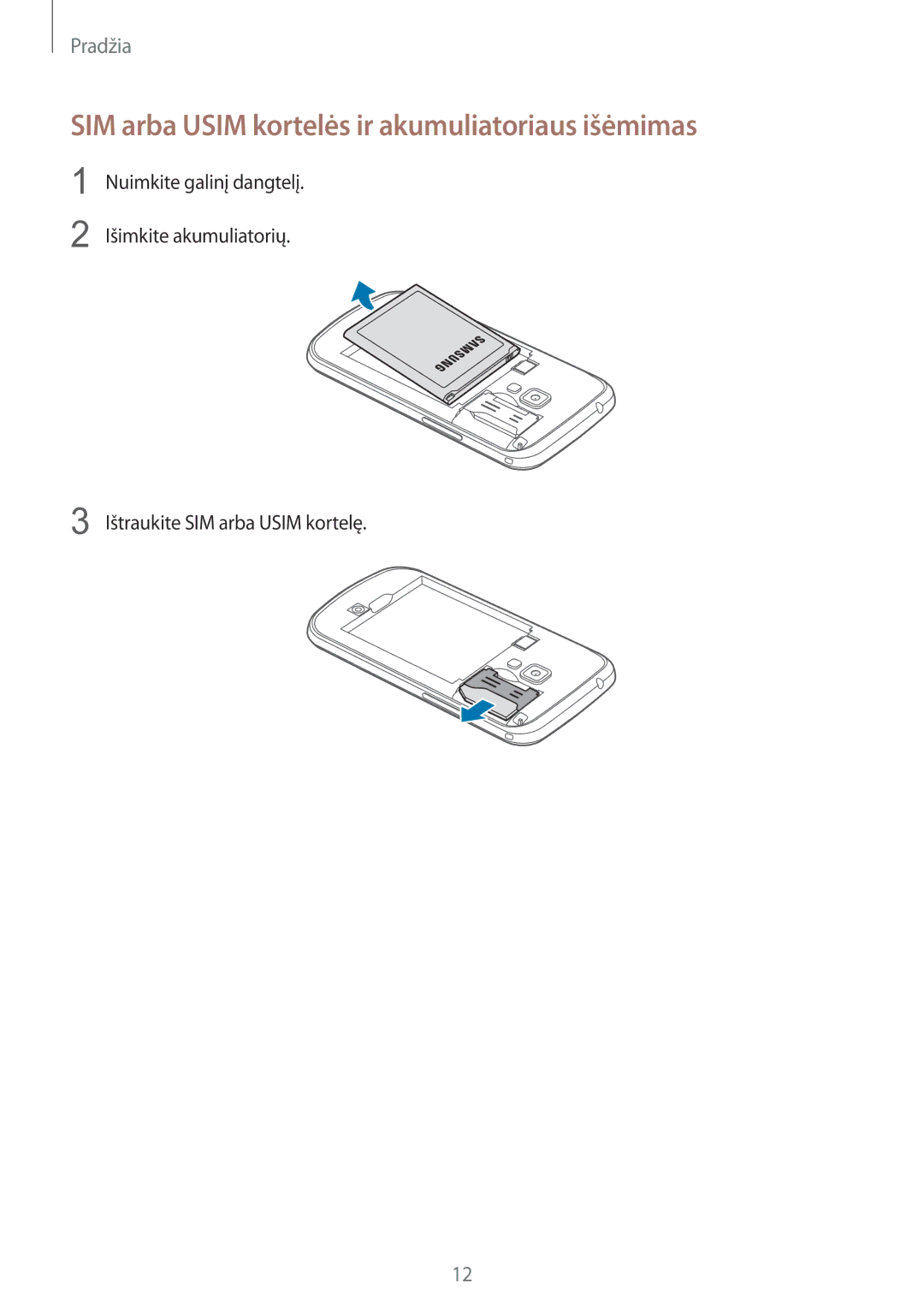 Samsung GT-S7580ZKASEB, GT-S7580UWASEB manual SIM arba Usim kortelės ir akumuliatoriaus išėmimas 