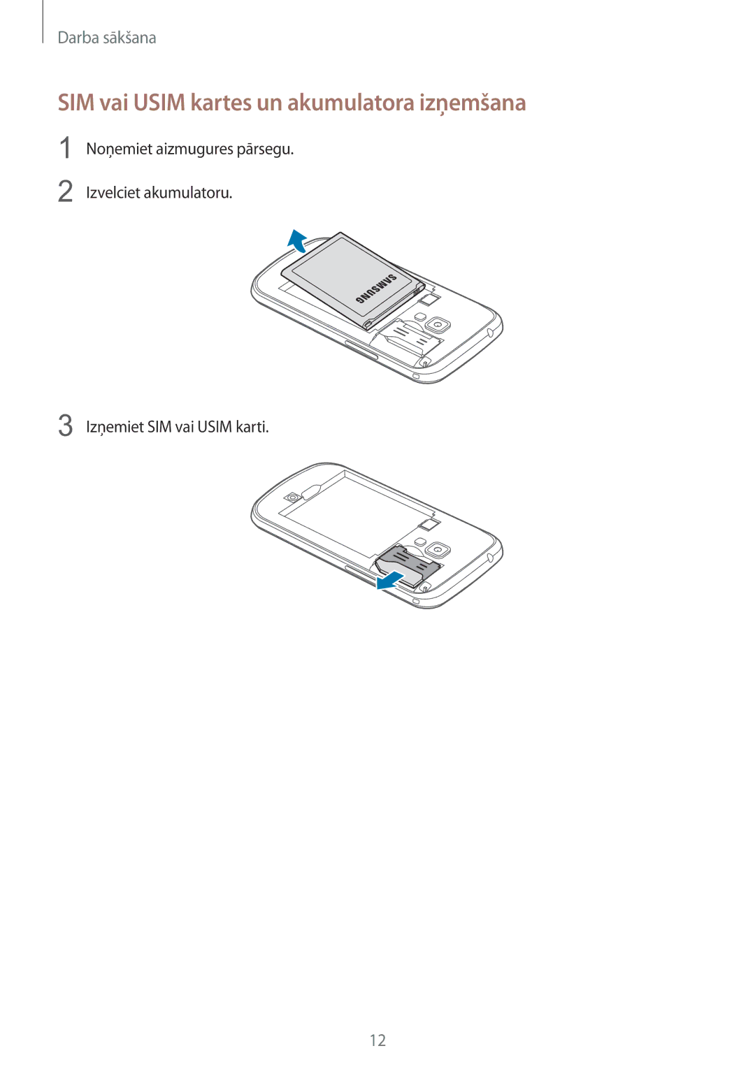 Samsung GT-S7580ZKASEB, GT-S7580UWASEB manual SIM vai Usim kartes un akumulatora izņemšana, Izņemiet SIM vai Usim karti 