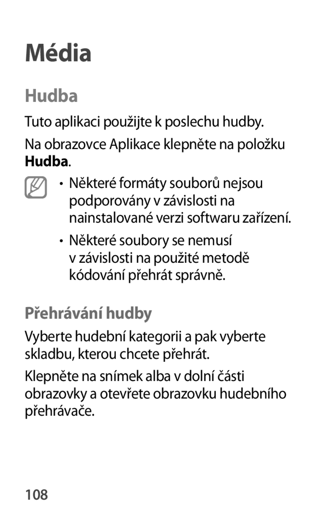 Samsung GT-S7580ZKAO2C, GT-S7580ZKATPL, GT-S7580UWAEUR manual Hudba, Přehrávání hudby, Některé soubory se nemusí, 108 