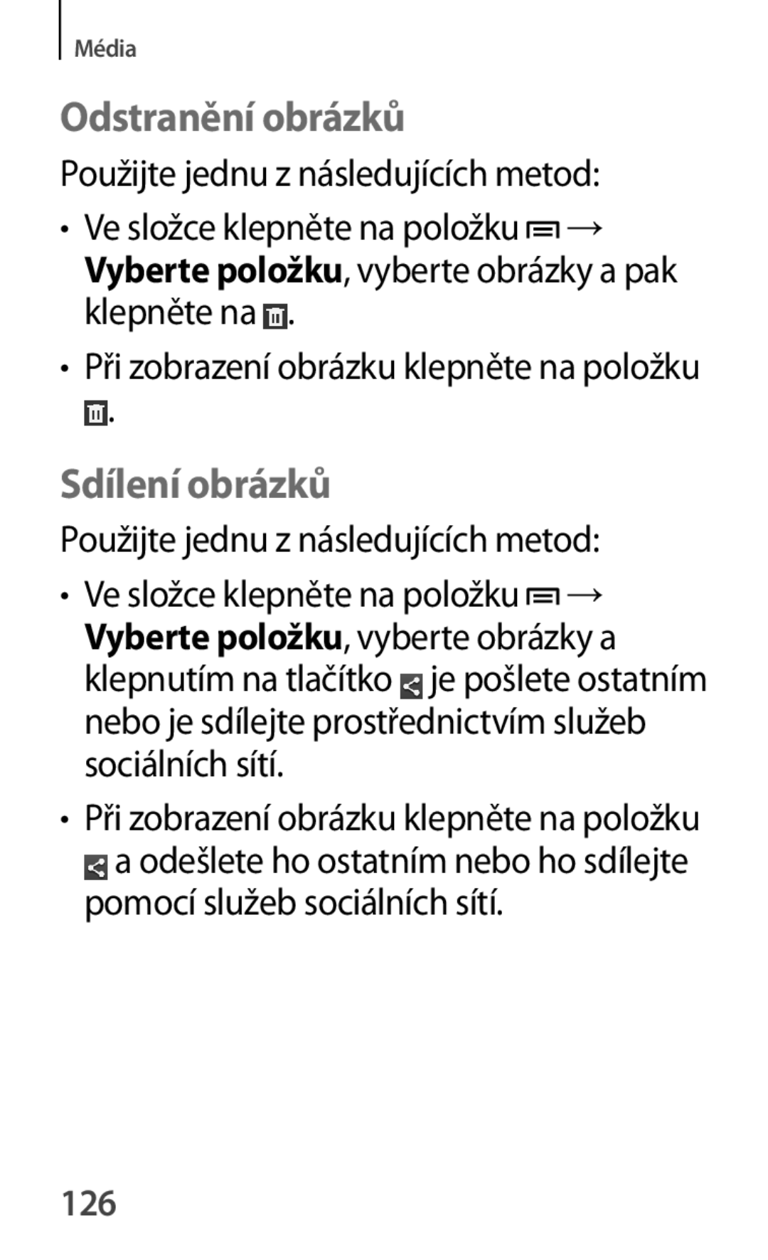 Samsung GT-S7580ZKAXEO, GT-S7580ZKATPL, GT-S7580UWAEUR, GT-S7580ZKAPLS manual Odstranění obrázků, Sdílení obrázků, 126 