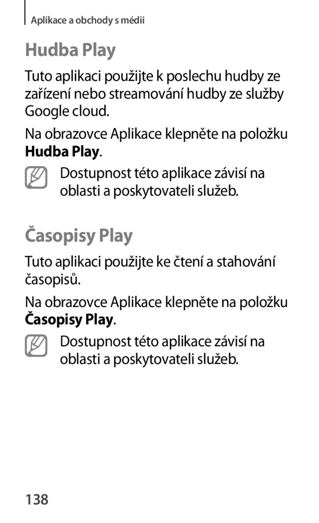 Samsung GT-S7580ZKAO2C, GT-S7580ZKATPL, GT-S7580UWAEUR, GT-S7580ZKAPLS, GT-S7580ZKAEUR manual Hudba Play, Časopisy Play, 138 