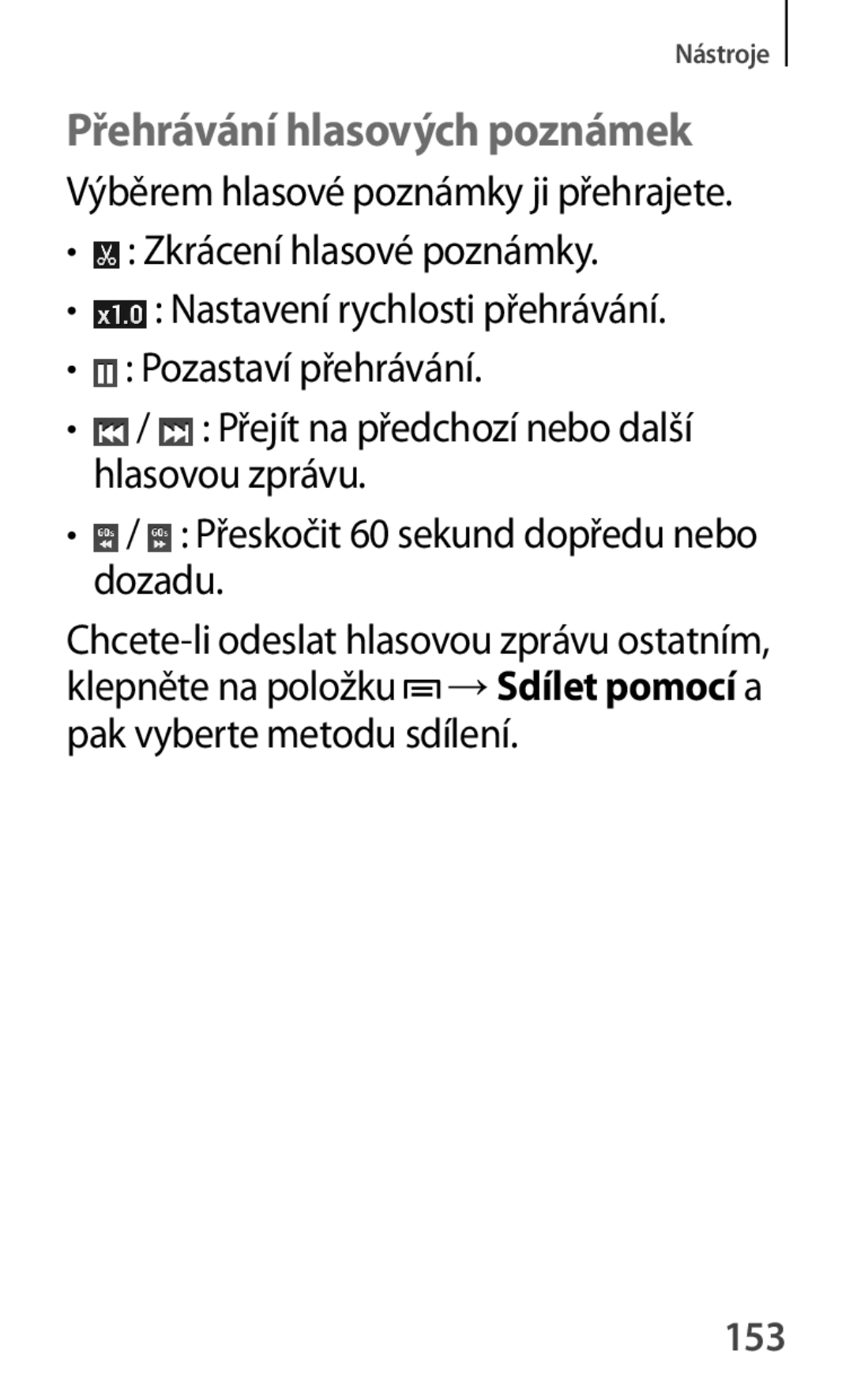 Samsung GT-S7580ZKAEUR, GT-S7580ZKATPL, GT-S7580UWAEUR, GT-S7580ZKAPLS, GT-S7580UWAXEO Přehrávání hlasových poznámek, 153 