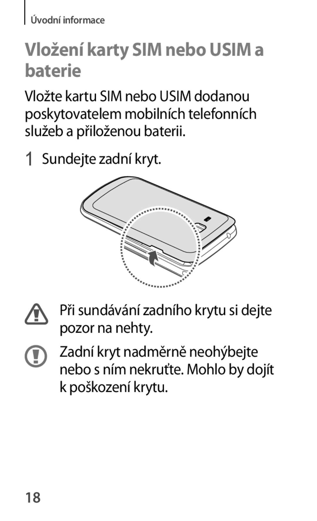 Samsung GT-S7580ZKAO2C, GT-S7580ZKATPL, GT-S7580UWAEUR, GT-S7580ZKAPLS, GT-S7580ZKAEUR Vložení karty SIM nebo Usim a baterie 