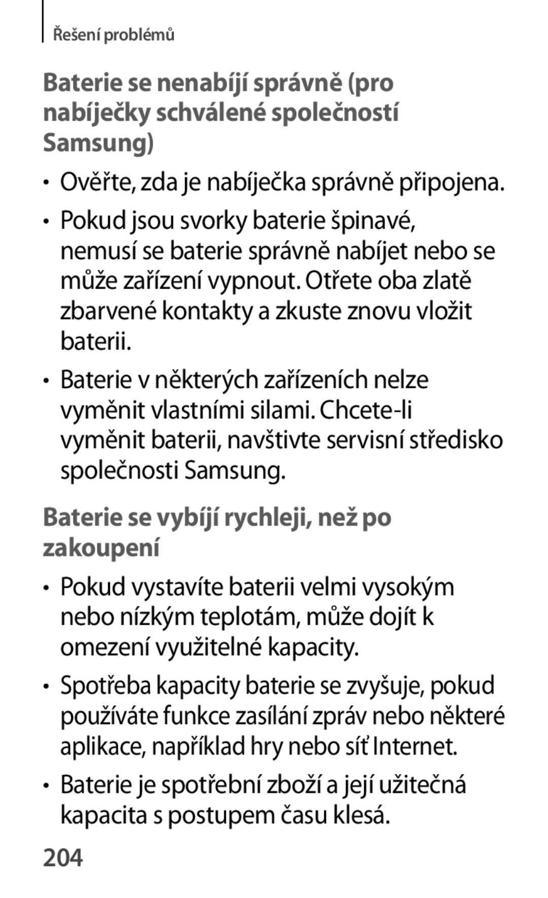 Samsung GT2S7580UWAO2C, GT-S7580ZKATPL, GT-S7580UWAEUR, GT-S7580ZKAPLS Baterie se vybíjí rychleji, než po zakoupení, 204 