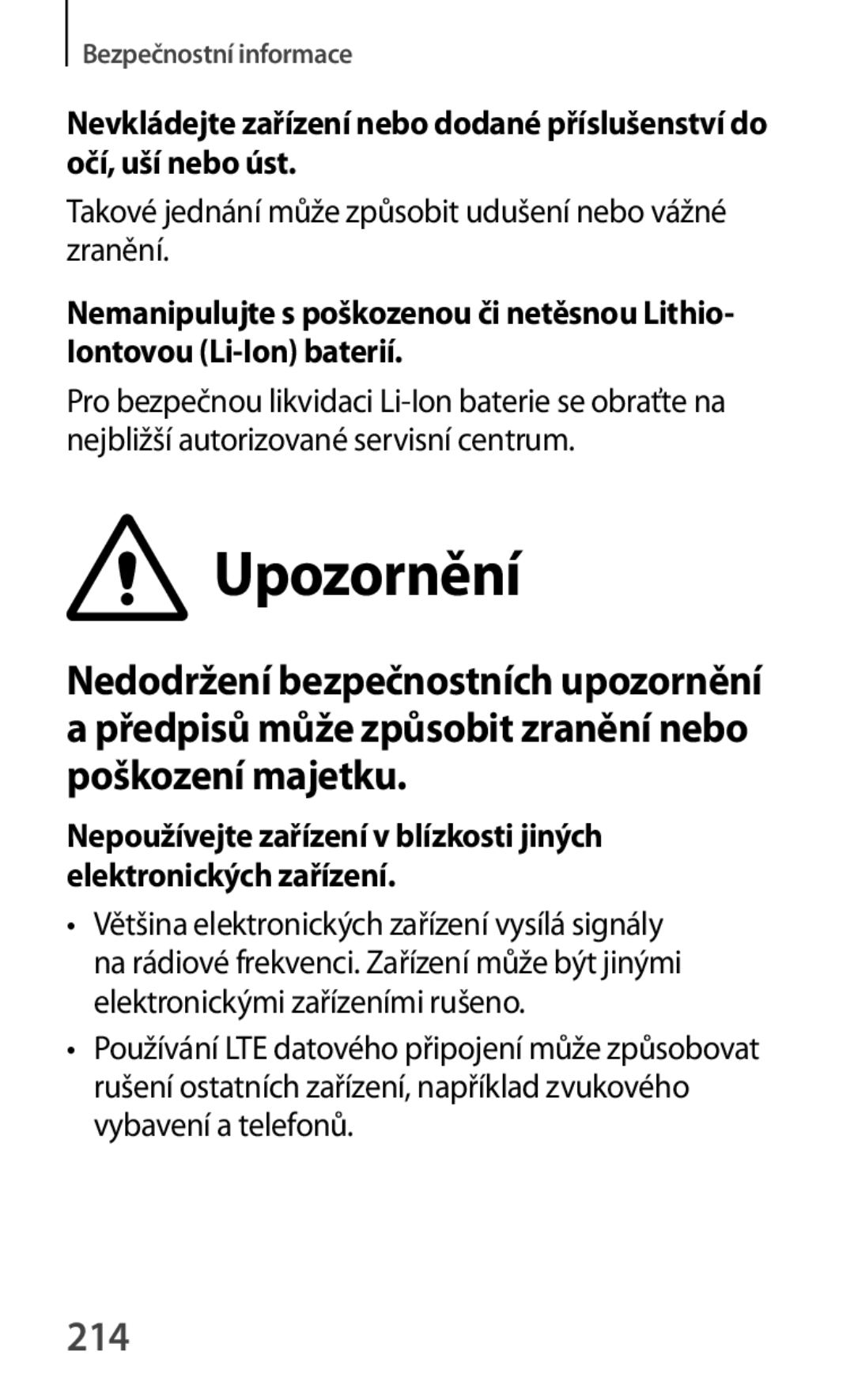 Samsung GT-S7580UWAXEO, GT-S7580ZKATPL, GT-S7580UWAEUR manual 214, Takové jednání může způsobit udušení nebo vážné zranění 