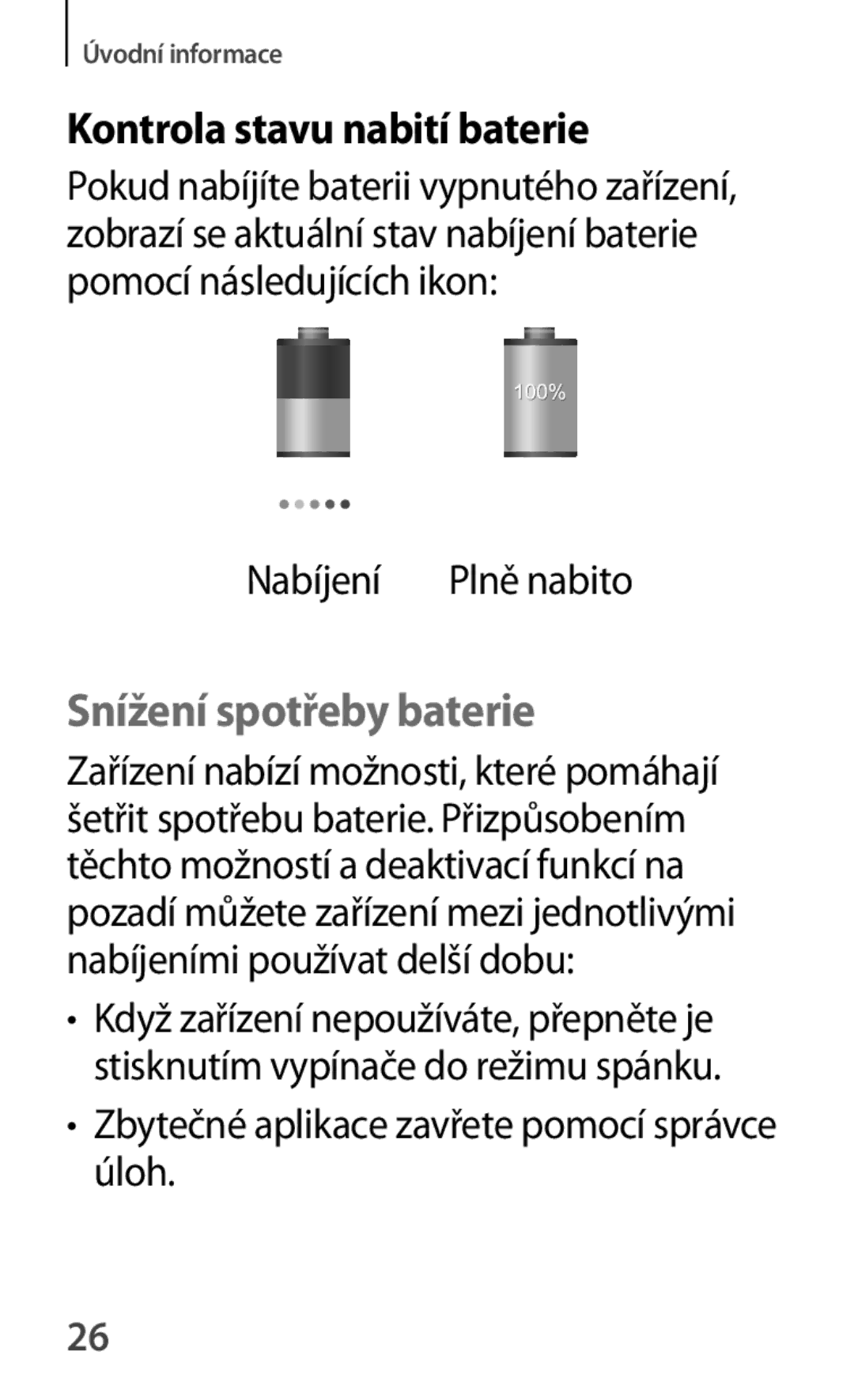 Samsung GT2S7580ZKAO2C, GT-S7580ZKATPL, GT-S7580UWAEUR Kontrola stavu nabití baterie, Snížení spotřeby baterie, Nabíjení 