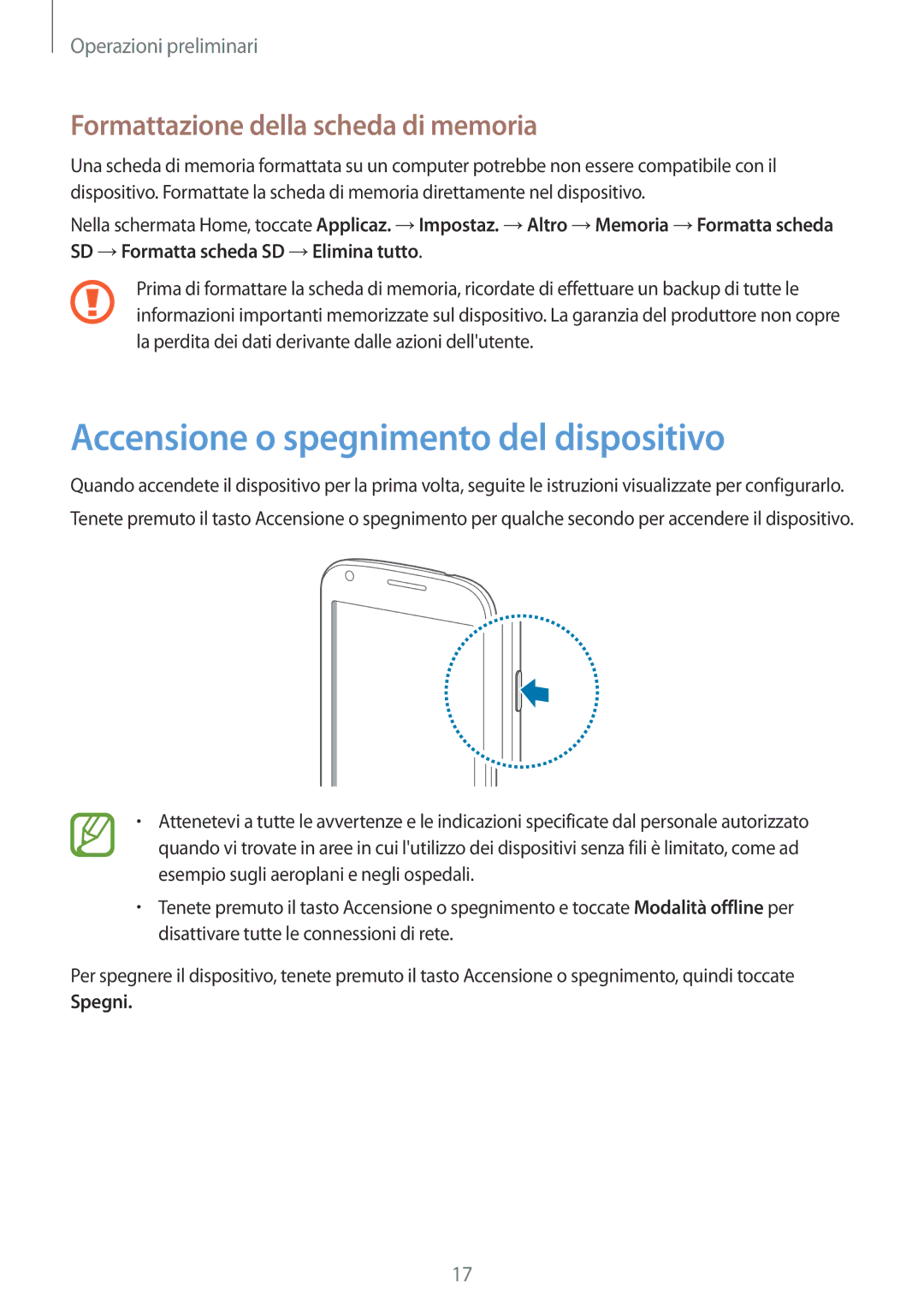 Samsung GT-S7580ZKAXEO manual Accensione o spegnimento del dispositivo, Formattazione della scheda di memoria, Spegni 