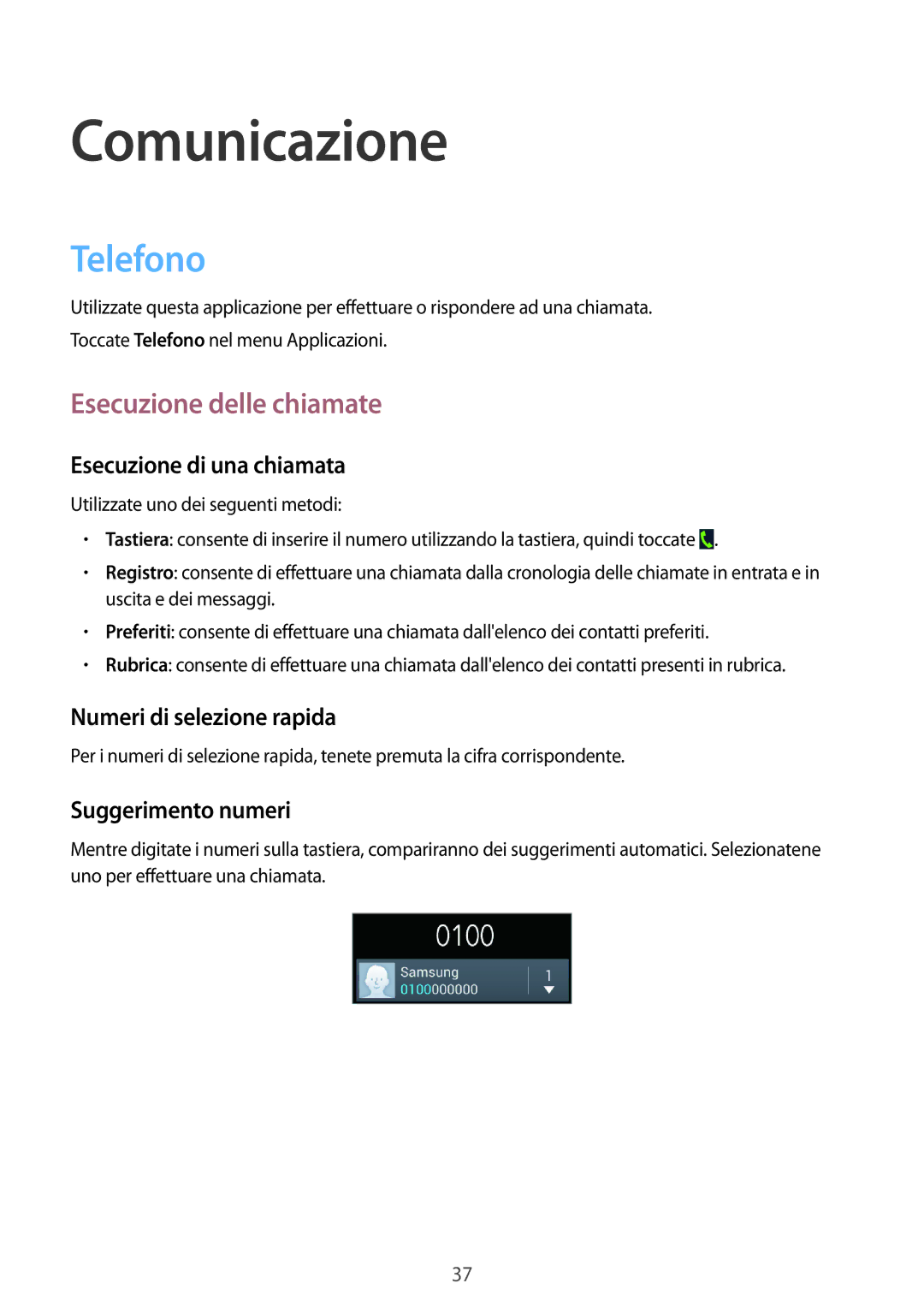 Samsung GT-S7580UWATIM, GT-S7580ZKATPL, GT-S7580ZKAPRT, GT-S7580UWATUR Comunicazione, Telefono, Esecuzione delle chiamate 