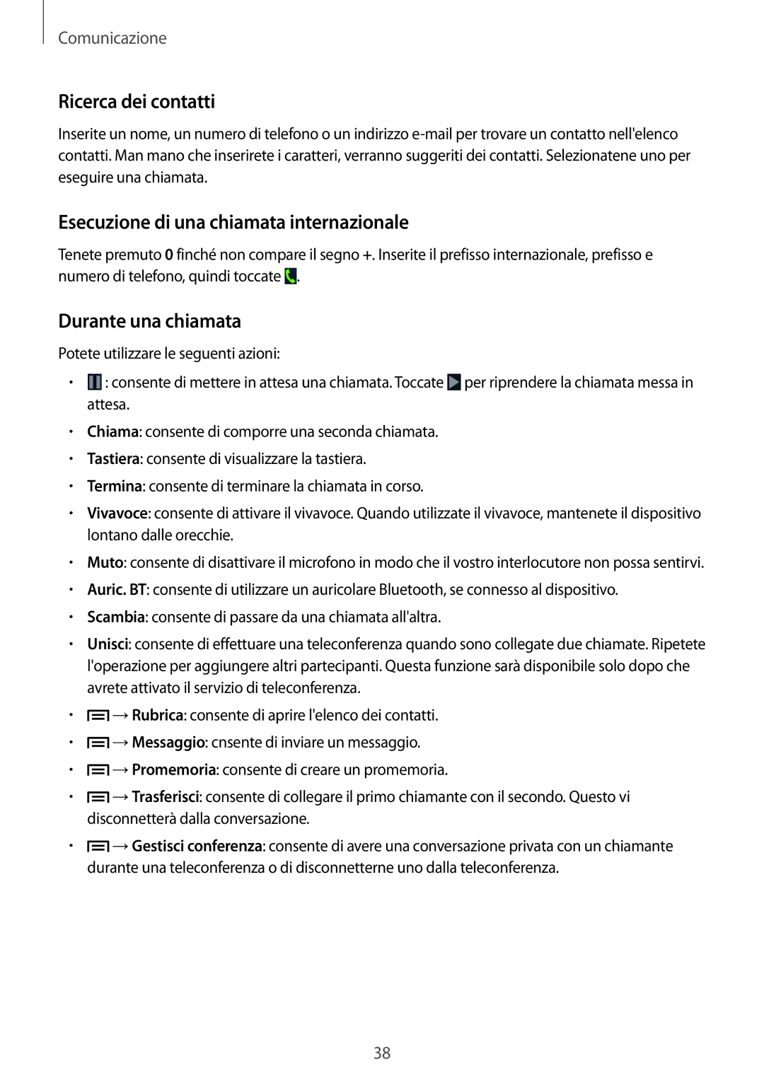 Samsung GT-S7580ZKATIM manual Ricerca dei contatti, Esecuzione di una chiamata internazionale, Durante una chiamata 