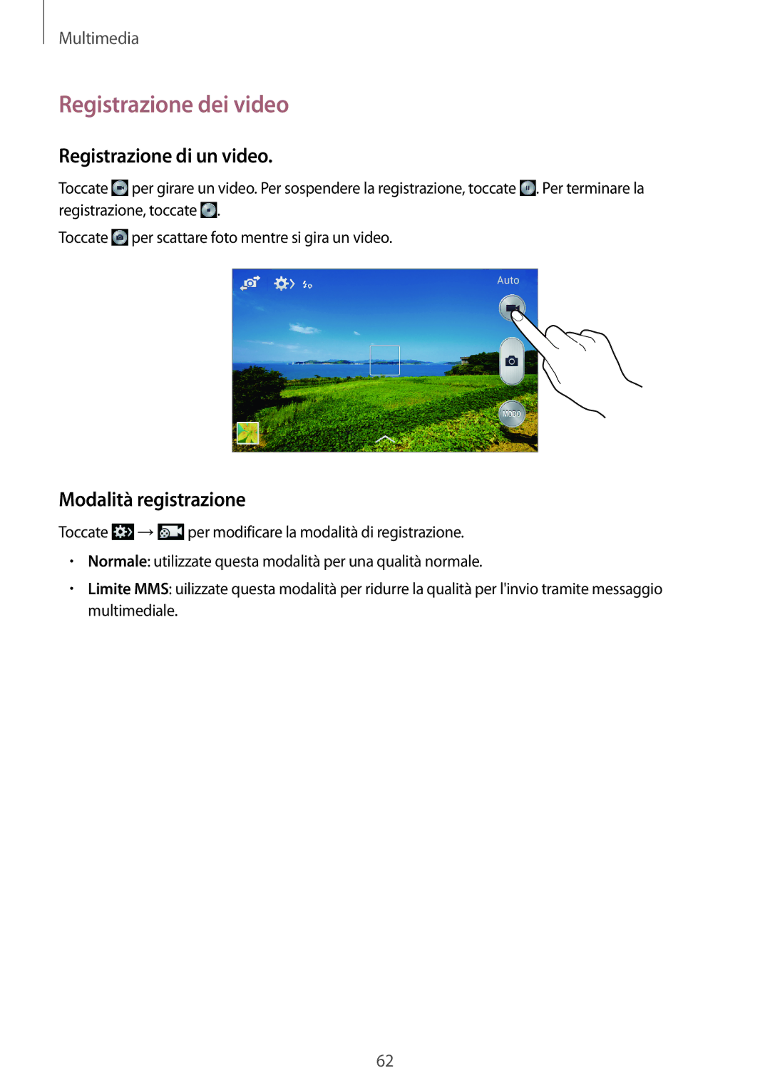 Samsung GT-S7580ZKAOMN, GT-S7580ZKATPL manual Registrazione dei video, Registrazione di un video, Modalità registrazione 