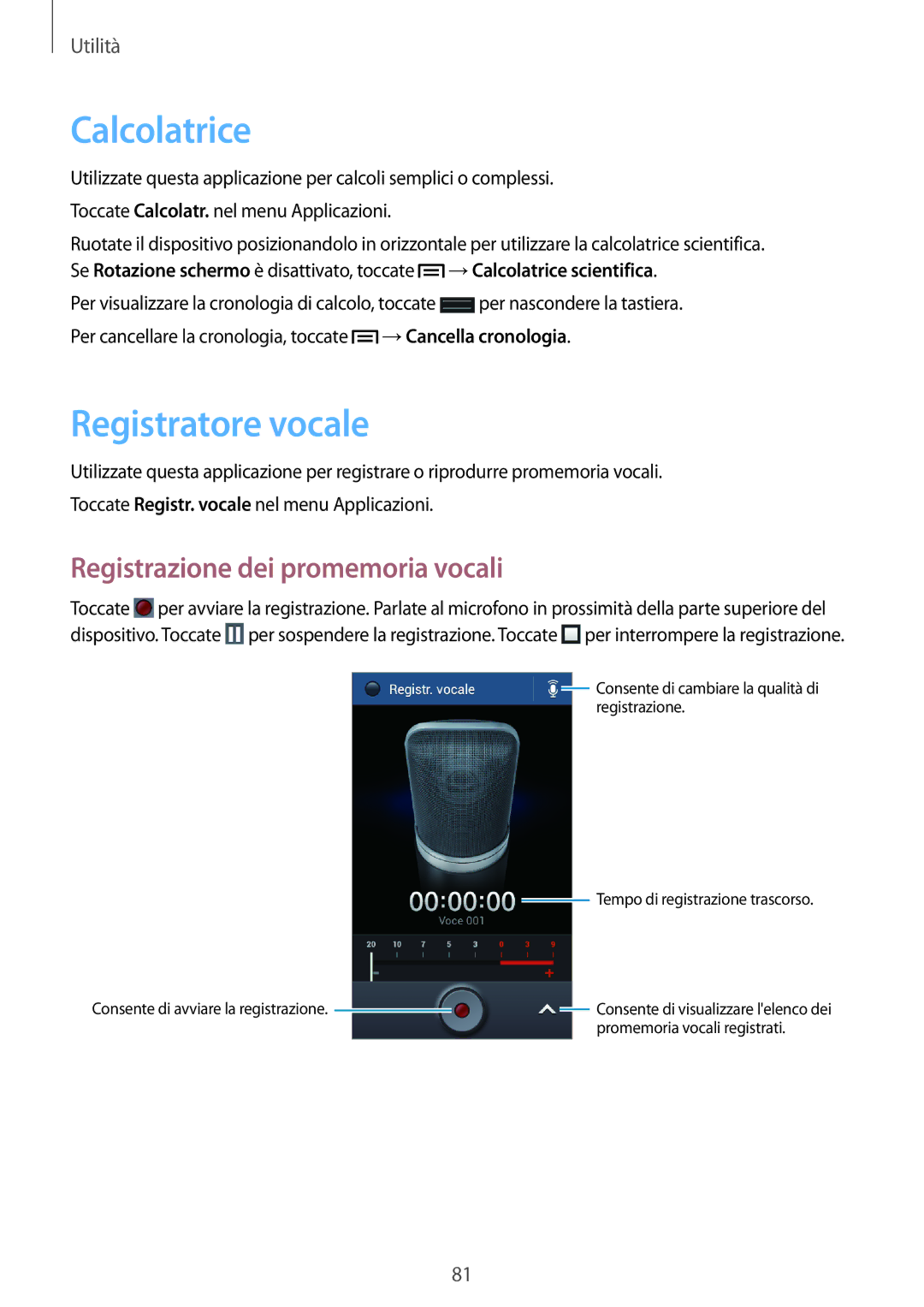 Samsung GT-S7580UWAXEO, GT-S7580ZKATPL manual Calcolatrice, Registratore vocale, Registrazione dei promemoria vocali 