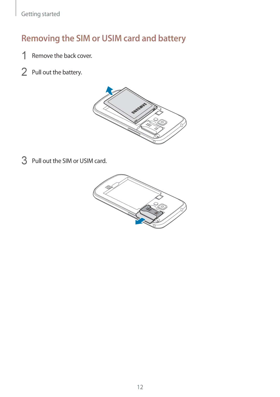 Samsung GT2S7582UWABGL, GT-S7582UWAEUR, GT-S7582ZKATPH, GT-S7582ZKAOPT manual Removing the SIM or Usim card and battery 