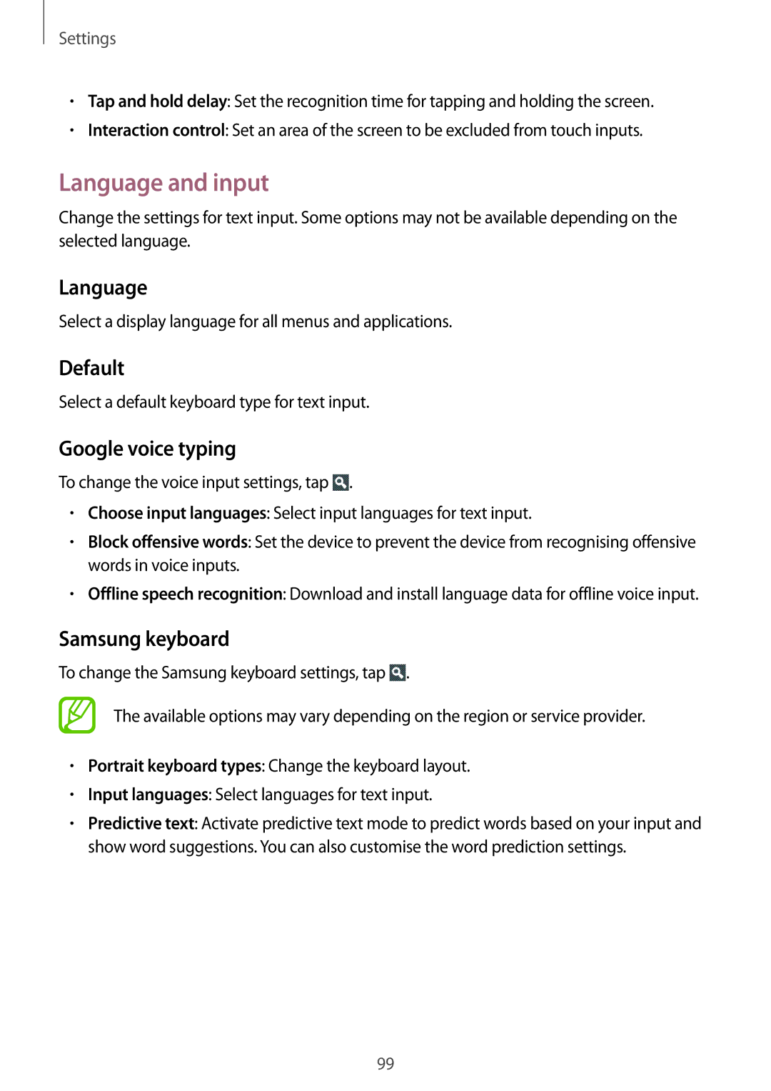 Samsung GT-S7582ZKAAUT, GT-S7582UWAEUR, GT-S7582ZKATPH Language and input, Default, Google voice typing, Samsung keyboard 