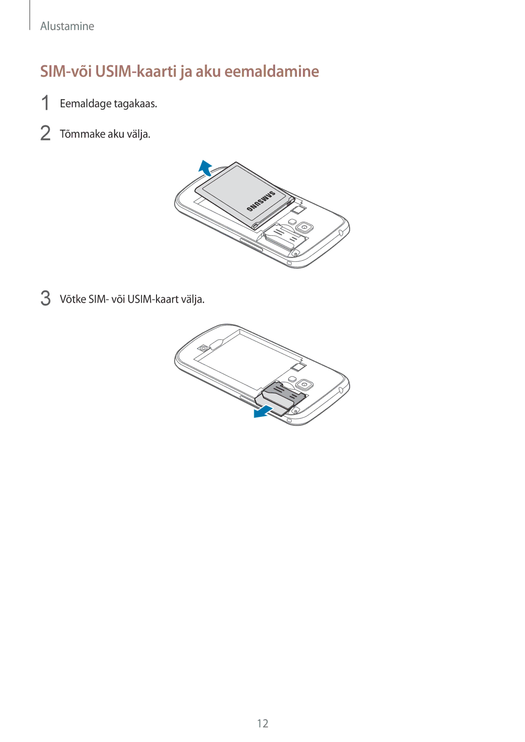 Samsung GT-S7582UWASEB, GT-S7582ZKASEB manual SIM-või USIM-kaarti ja aku eemaldamine 