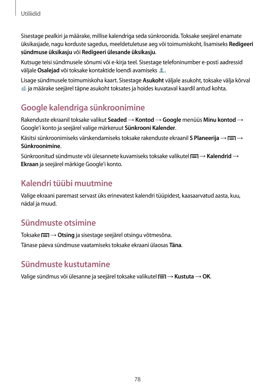 Samsung GT-S7582UWASEB Google kalendriga sünkroonimine, Kalendri tüübi muutmine, Sündmuste otsimine, Sündmuste kustutamine 