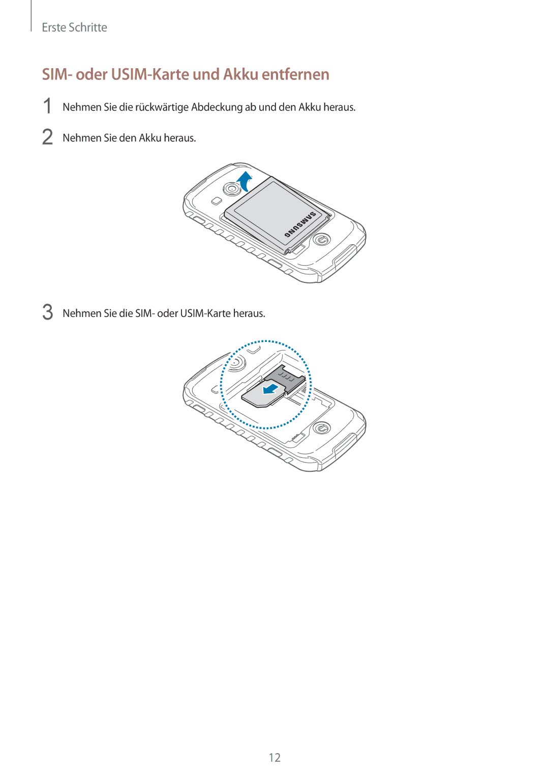 Samsung GT2S7710KRADTM, GT-S7710KRADBT, GT2S7710TAADBT, GT2S7710KRADBT manual SIM- oder USIM-Karte und Akku entfernen 