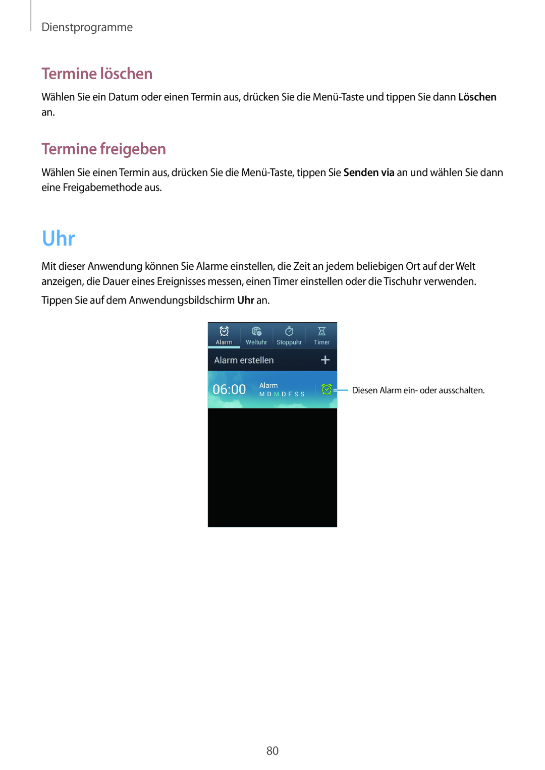 Samsung GT-S7710KRADBT manual Termine löschen, Termine freigeben, Tippen Sie auf dem Anwendungsbildschirm Uhr an 