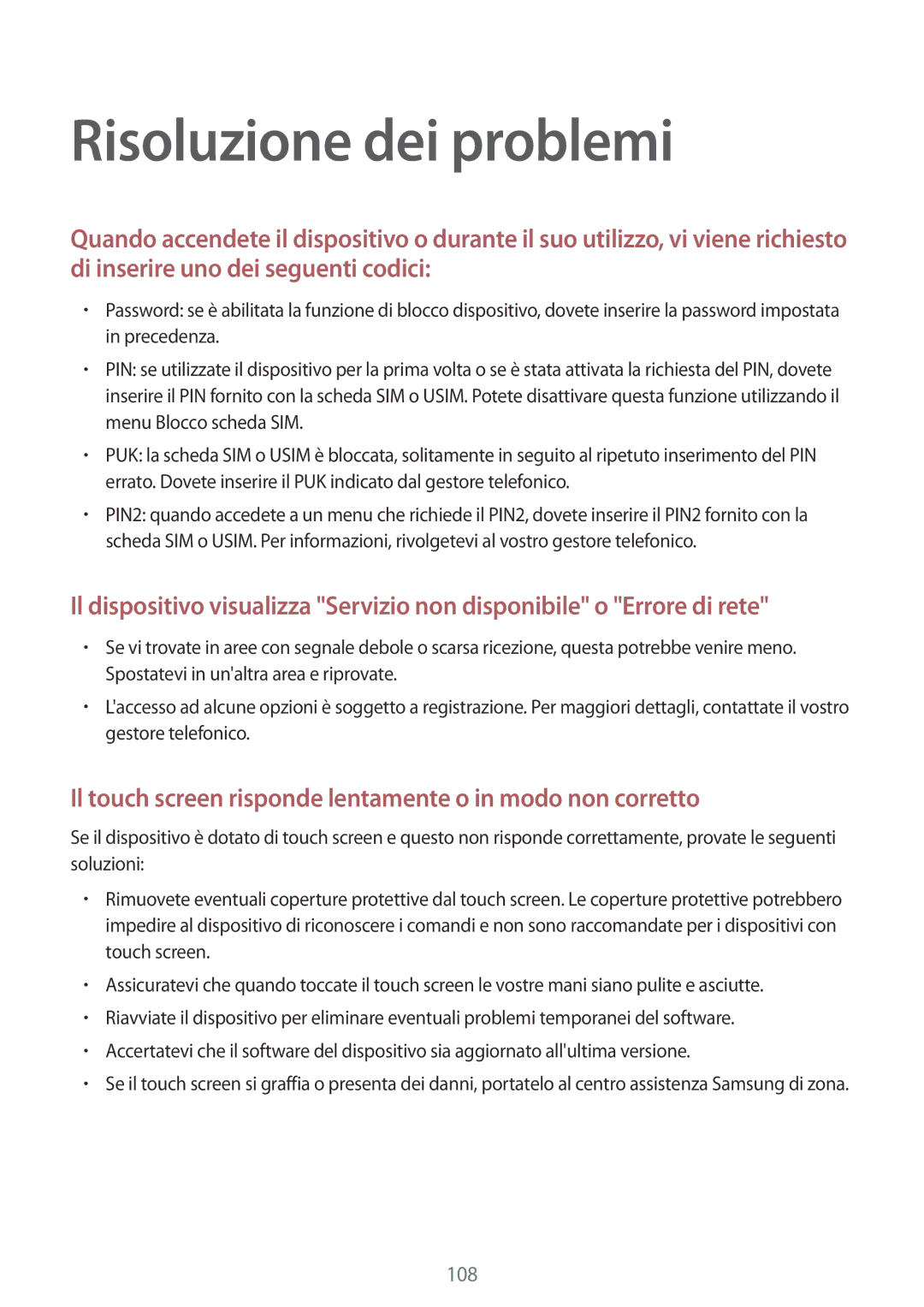 Samsung GT-S7710KRAITV manual Risoluzione dei problemi, Il touch screen risponde lentamente o in modo non corretto 