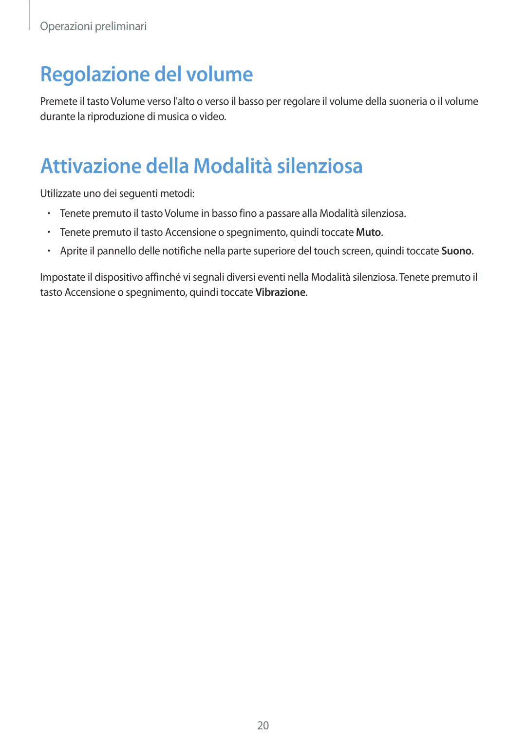 Samsung GT-S7710TAAXEO, GT-S7710KRAITV, GT-S7710TAAITV manual Regolazione del volume, Attivazione della Modalità silenziosa 