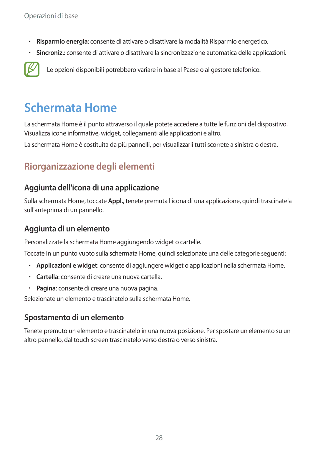 Samsung GT-S7710TAAPLS manual Schermata Home, Riorganizzazione degli elementi, Aggiunta dellicona di una applicazione 