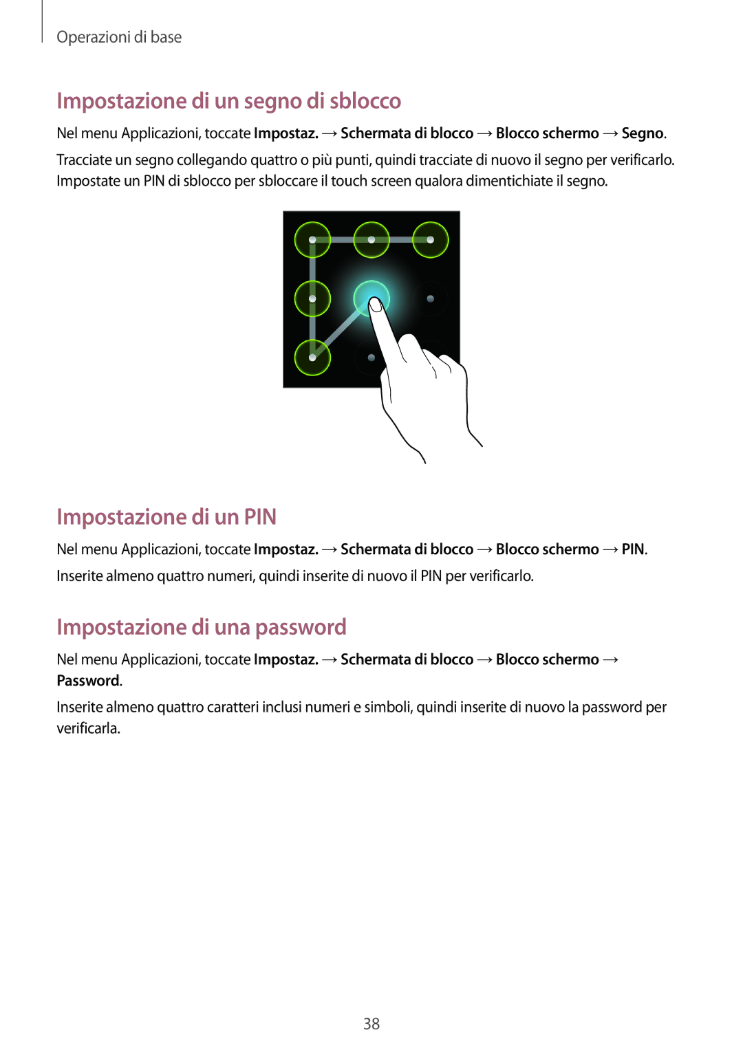 Samsung GT-S7710TAAXEO manual Impostazione di un segno di sblocco, Impostazione di un PIN, Impostazione di una password 