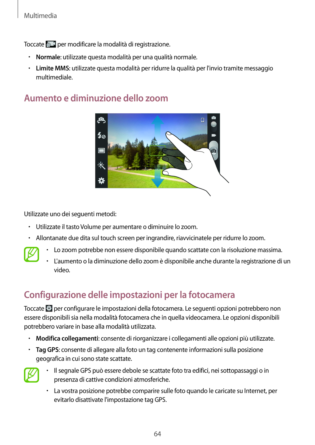 Samsung GT-S7710TAAPLS manual Aumento e diminuzione dello zoom, Configurazione delle impostazioni per la fotocamera 