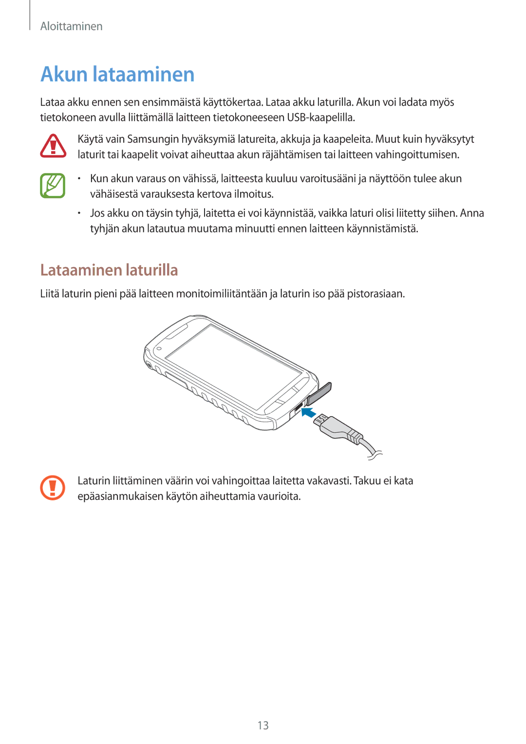 Samsung GT-S7710TAATEN, GT-S7710KRATEN, GT-S7710TAANDN, GT-S7710TAANEE, GT-S7710KRANDN Akun lataaminen, Lataaminen laturilla 