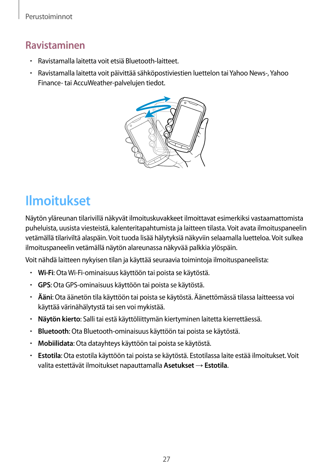 Samsung GT-S7710TAANEE, GT-S7710KRATEN, GT-S7710TAATEN, GT-S7710TAANDN, GT-S7710KRANDN manual Ilmoitukset, Ravistaminen 