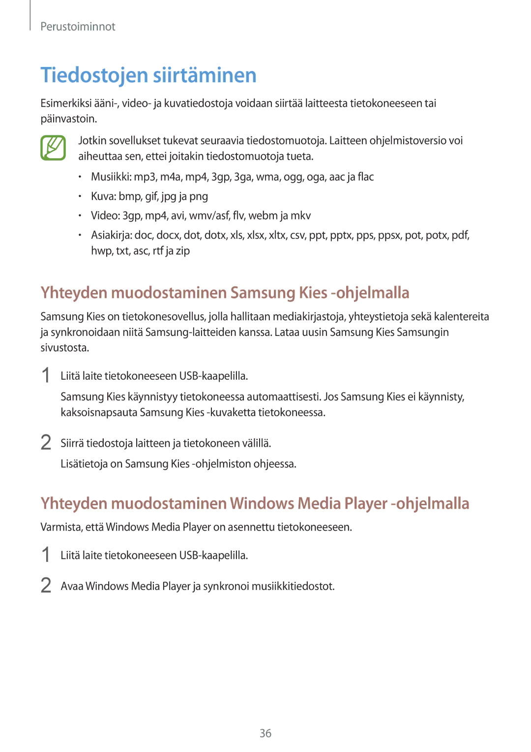 Samsung GT-S7710KRATEN, GT-S7710TAATEN manual Tiedostojen siirtäminen, Yhteyden muodostaminen Samsung Kies -ohjelmalla 