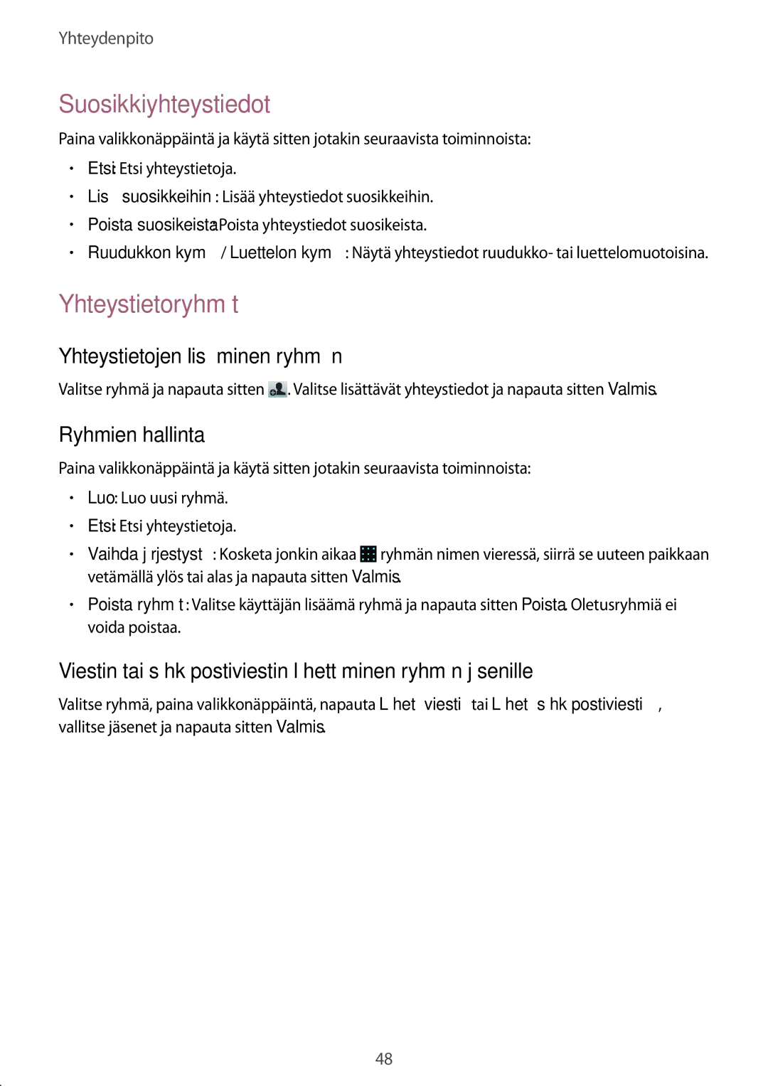 Samsung GT-S7710KRATEN manual Suosikkiyhteystiedot, Yhteystietoryhmät, Yhteystietojen lisääminen ryhmään, Ryhmien hallinta 