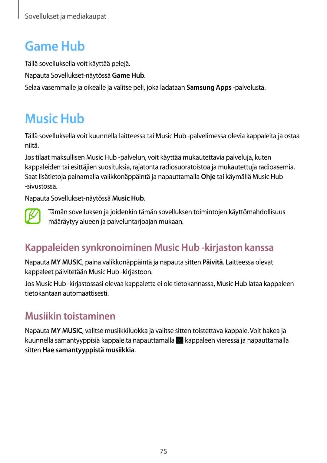 Samsung GT-S7710TAANEE, GT-S7710KRATEN, GT-S7710TAATEN Game Hub, Kappaleiden synkronoiminen Music Hub -kirjaston kanssa 
