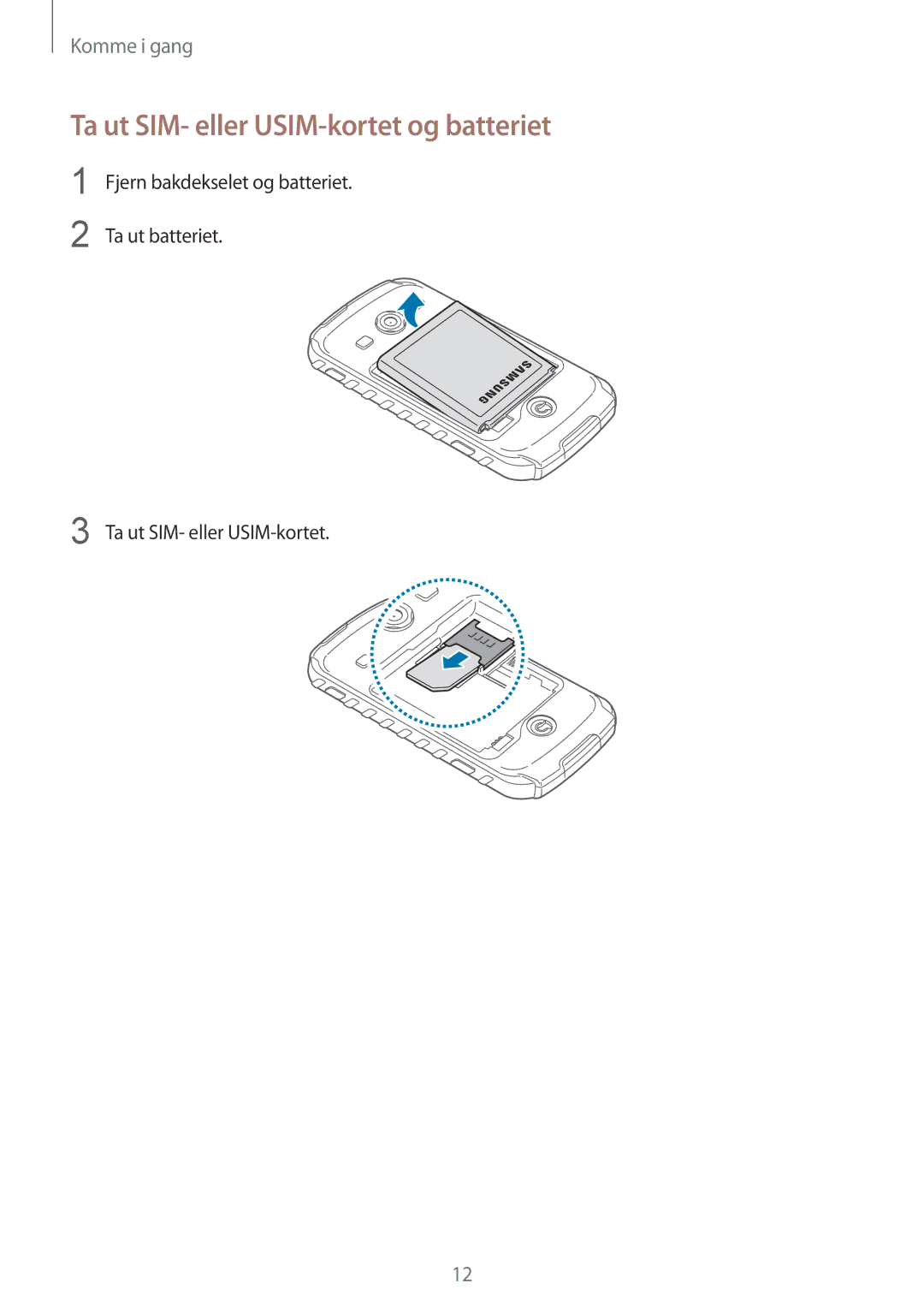 Samsung GT-S7710KRATEN, GT-S7710TAATEN, GT-S7710TAANDN, GT-S7710TAANEE manual Ta ut SIM- eller USIM-kortet og batteriet 