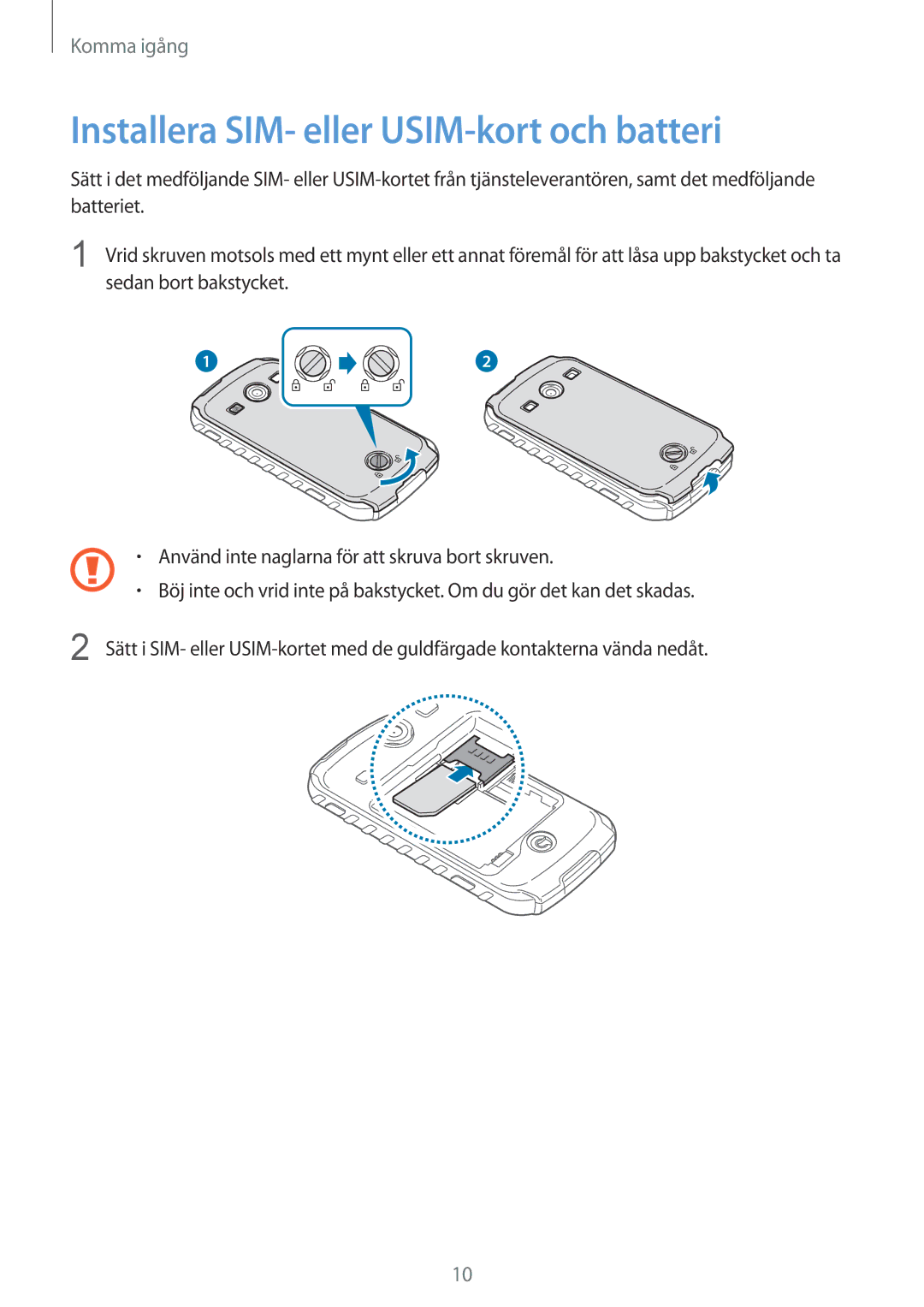 Samsung GT-S7710KRANDN, GT-S7710KRATEN, GT-S7710TAATEN, GT-S7710TAANDN manual Installera SIM- eller USIM-kort och batteri 