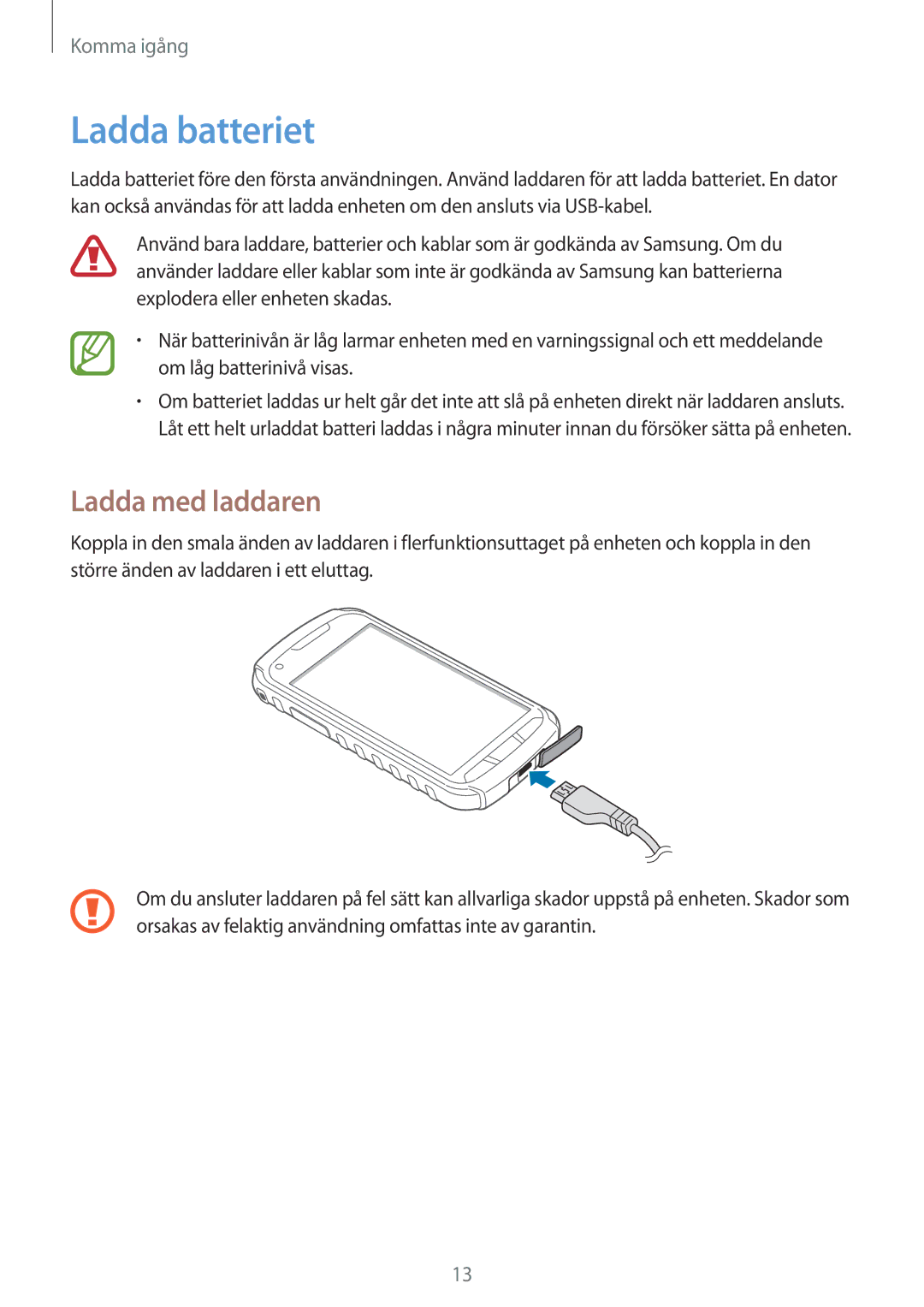 Samsung GT-S7710TAATEN, GT-S7710KRATEN, GT-S7710TAANDN, GT-S7710TAANEE, GT-S7710KRANDN Ladda batteriet, Ladda med laddaren 