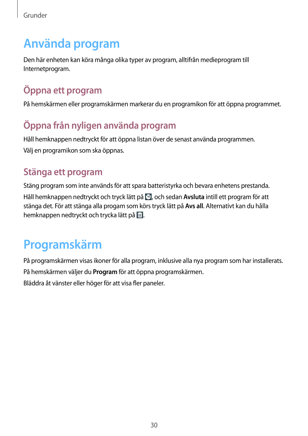 Samsung GT-S7710KRATEN manual Använda program, Programskärm, Öppna ett program, Öppna från nyligen använda program 