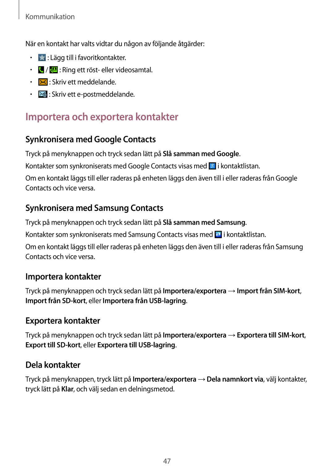 Samsung GT-S7710KRANEE, GT-S7710KRATEN, GT-S7710TAATEN, GT-S7710TAANDN, GT-S7710TAANEE manual Importera och exportera kontakter 