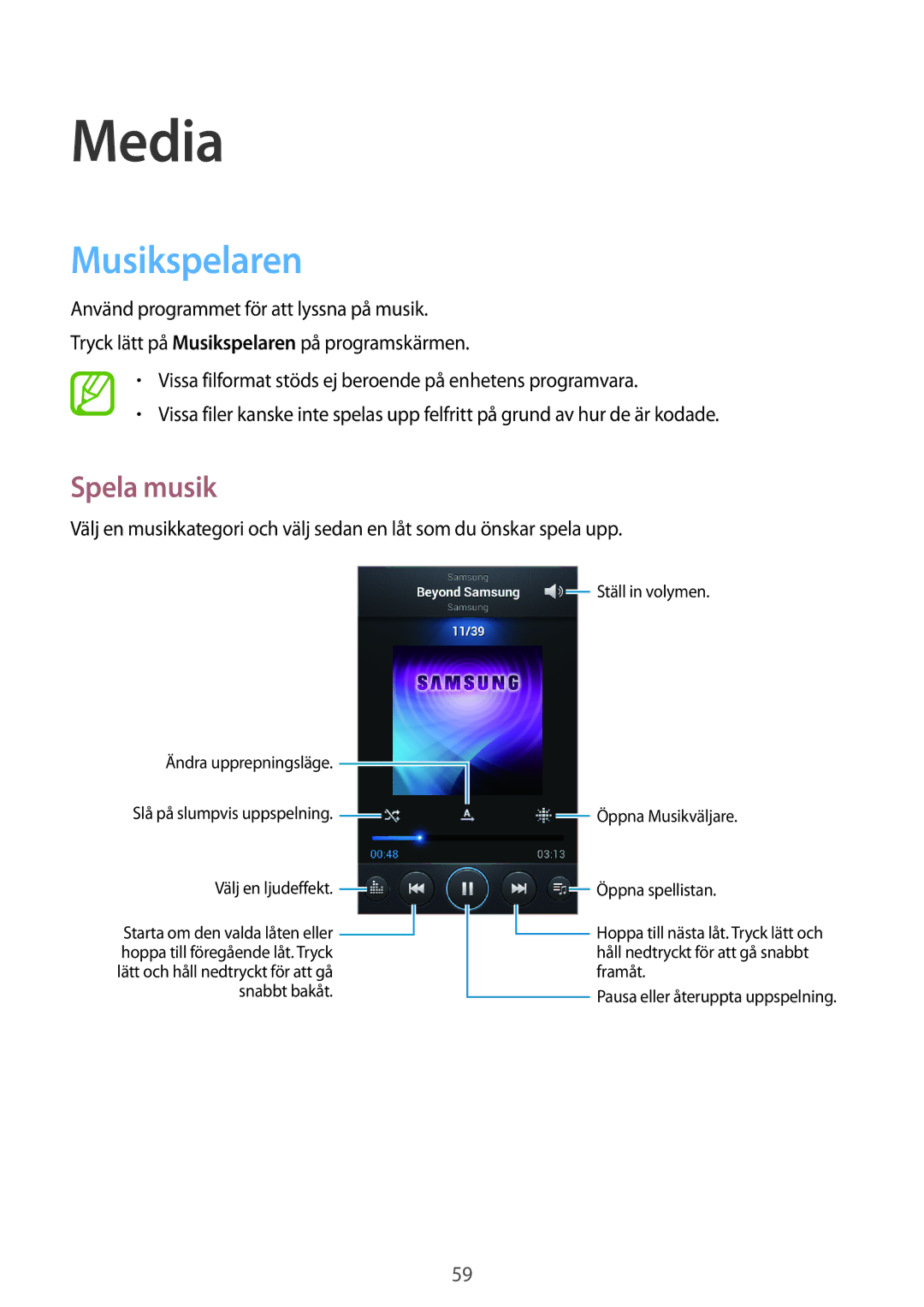 Samsung GT-S7710KRANEE, GT-S7710KRATEN, GT-S7710TAATEN, GT-S7710TAANDN, GT-S7710TAANEE manual Media, Musikspelaren, Spela musik 