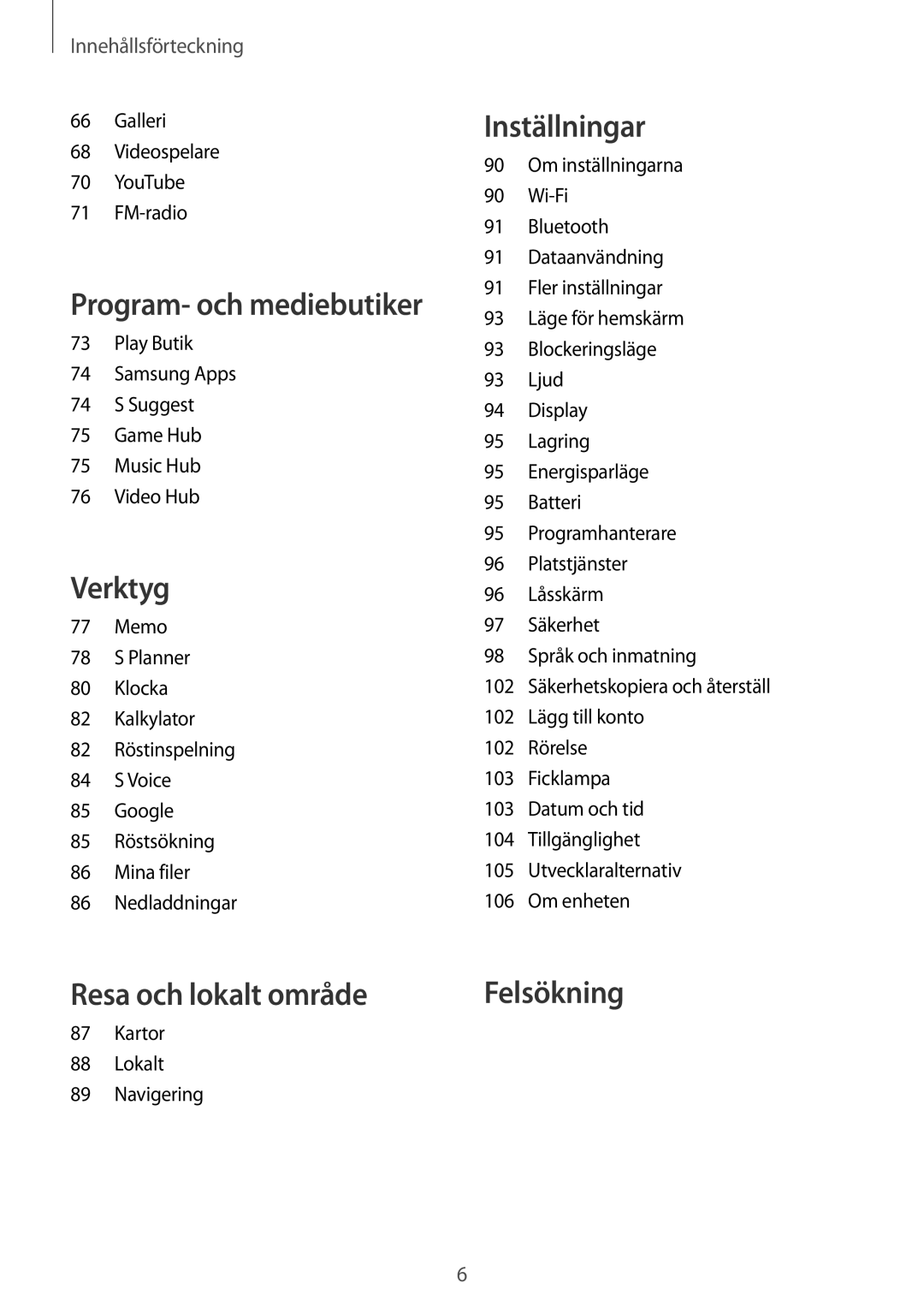 Samsung GT-S7710KRATEN, GT-S7710TAATEN, GT-S7710TAANDN, GT-S7710TAANEE, GT-S7710KRANDN, GT-S7710KRANEE Resa och lokalt område 