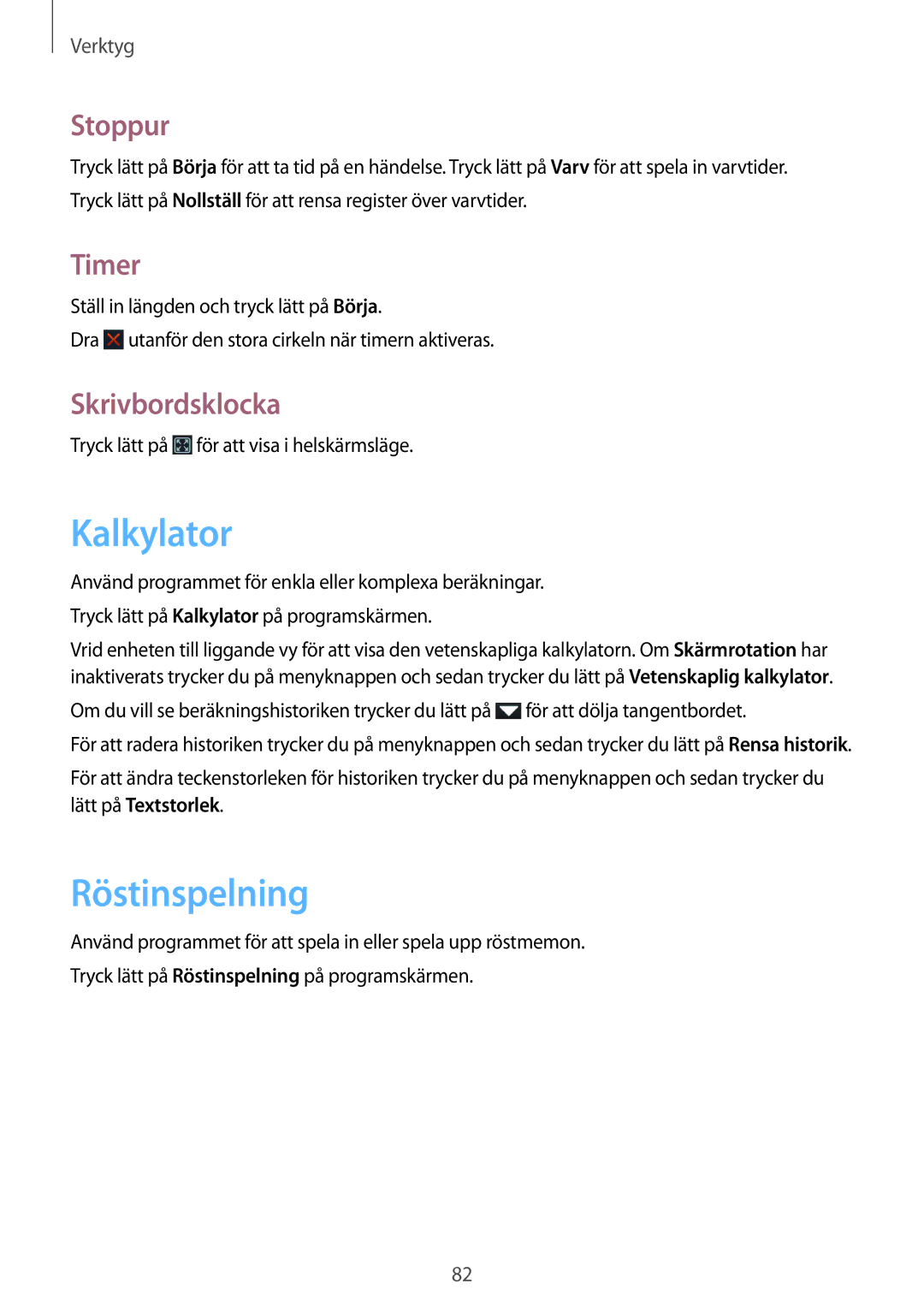 Samsung GT-S7710KRANDN, GT-S7710KRATEN, GT-S7710TAATEN manual Kalkylator, Röstinspelning, Stoppur, Timer, Skrivbordsklocka 