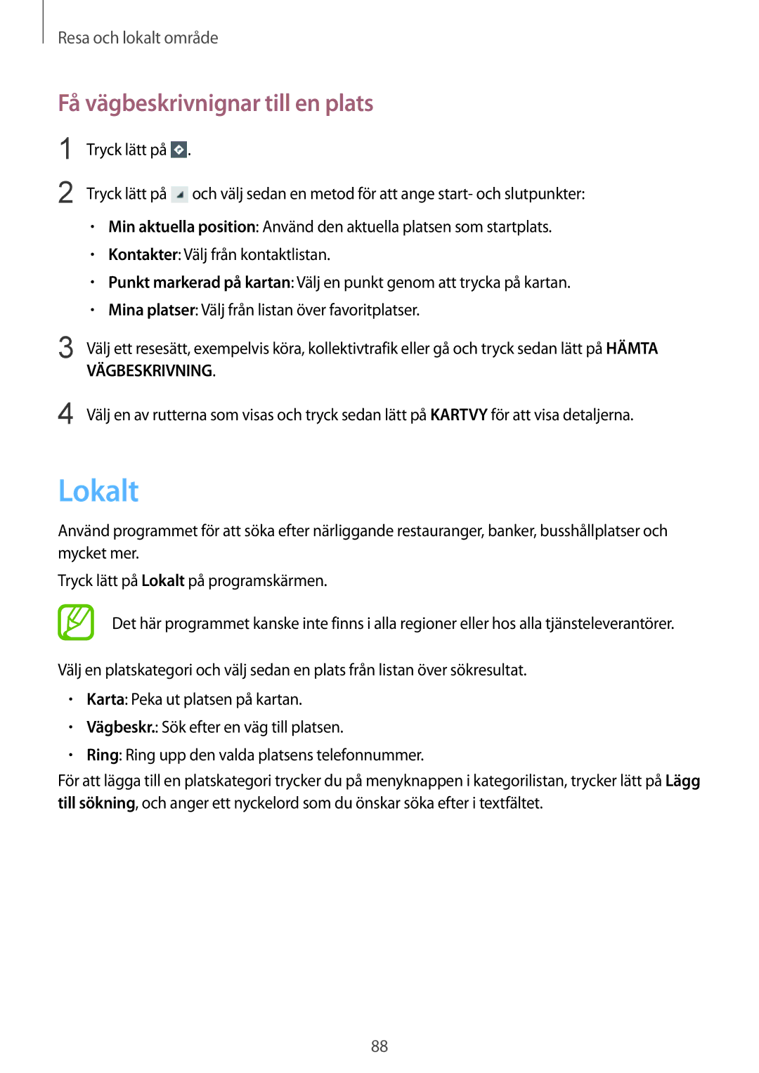 Samsung GT-S7710KRANDN, GT-S7710KRATEN, GT-S7710TAATEN, GT-S7710TAANDN manual Lokalt, Få vägbeskrivnignar till en plats 