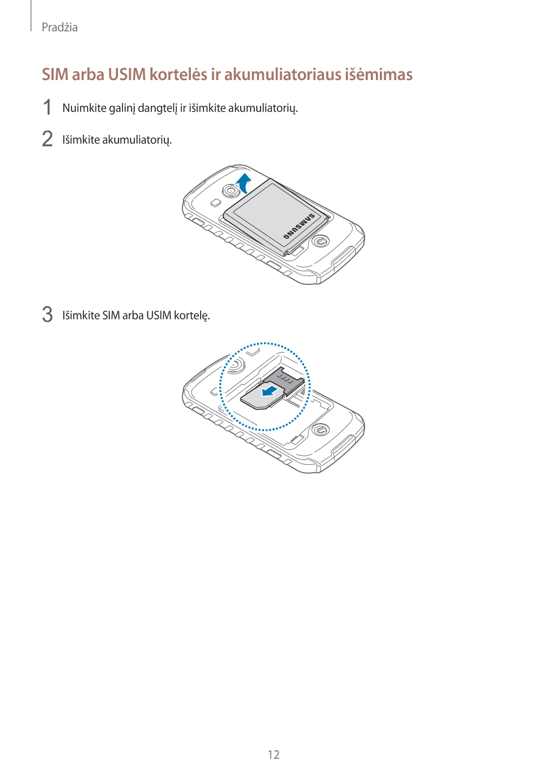 Samsung GT-S7710TAASEB manual SIM arba Usim kortelės ir akumuliatoriaus išėmimas 