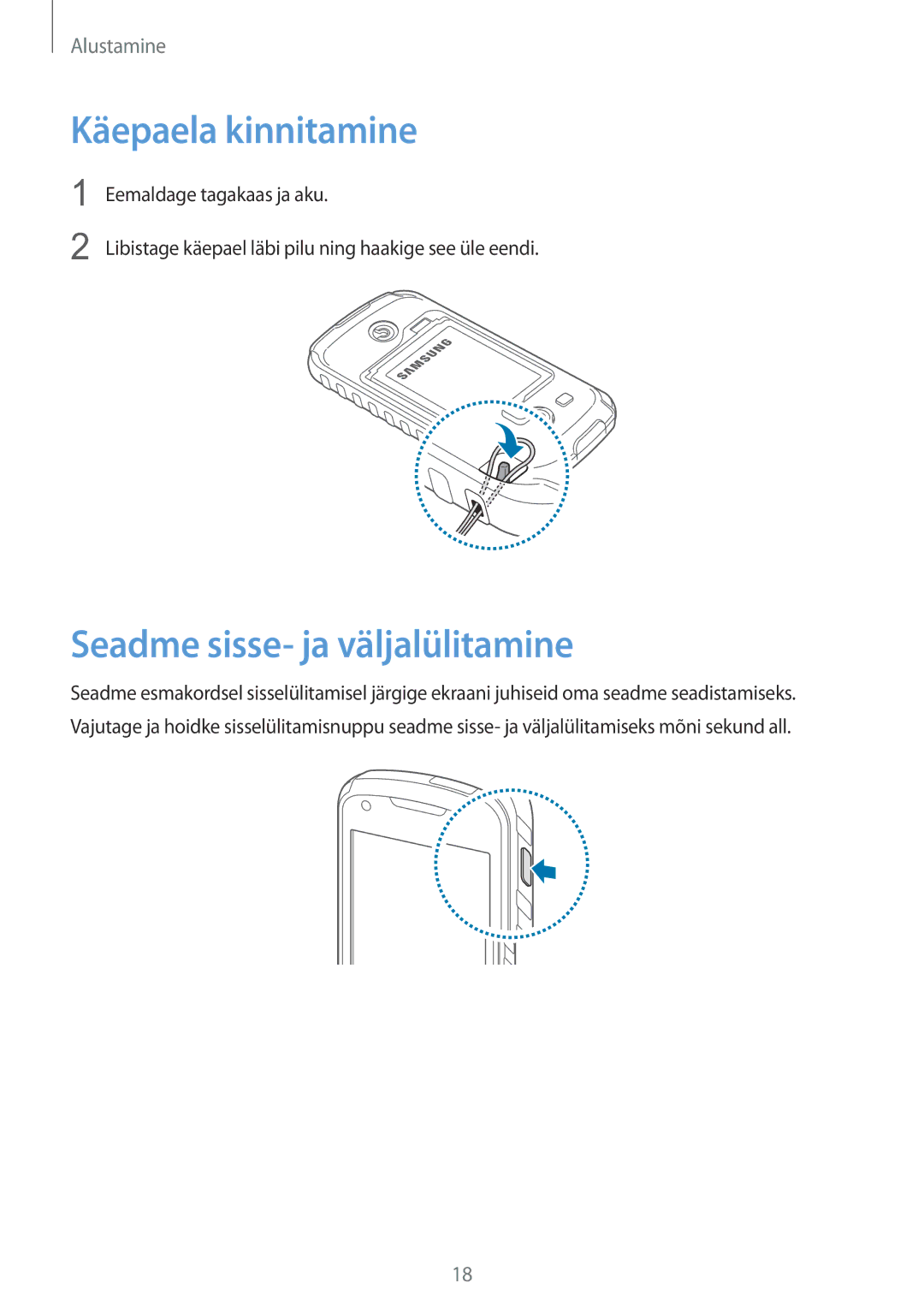 Samsung GT-S7710TAASEB manual Käepaela kinnitamine, Seadme sisse- ja väljalülitamine 