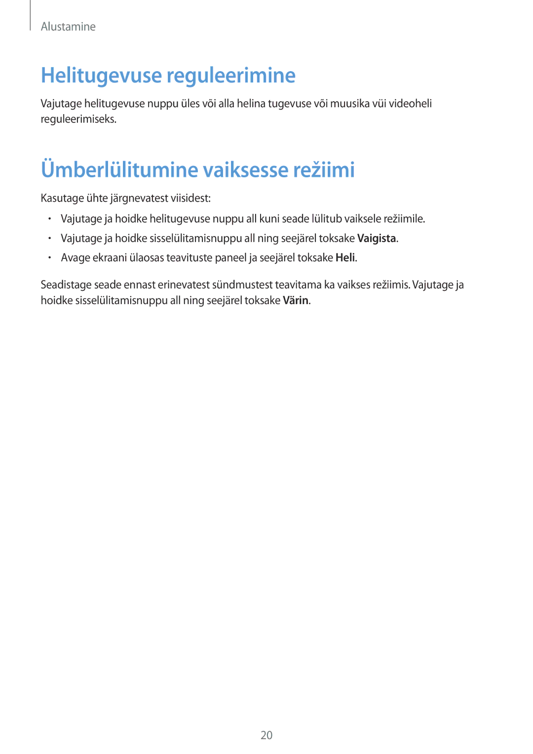 Samsung GT-S7710TAASEB manual Helitugevuse reguleerimine, Ümberlülitumine vaiksesse režiimi 