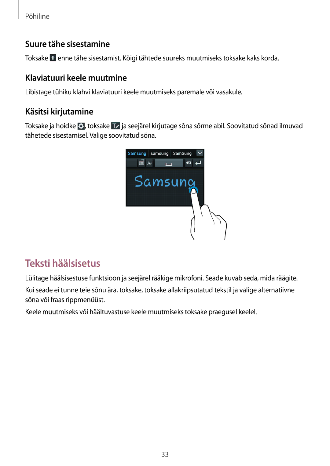 Samsung GT-S7710TAASEB manual Teksti häälsisetus, Suure tähe sisestamine, Klaviatuuri keele muutmine, Käsitsi kirjutamine 