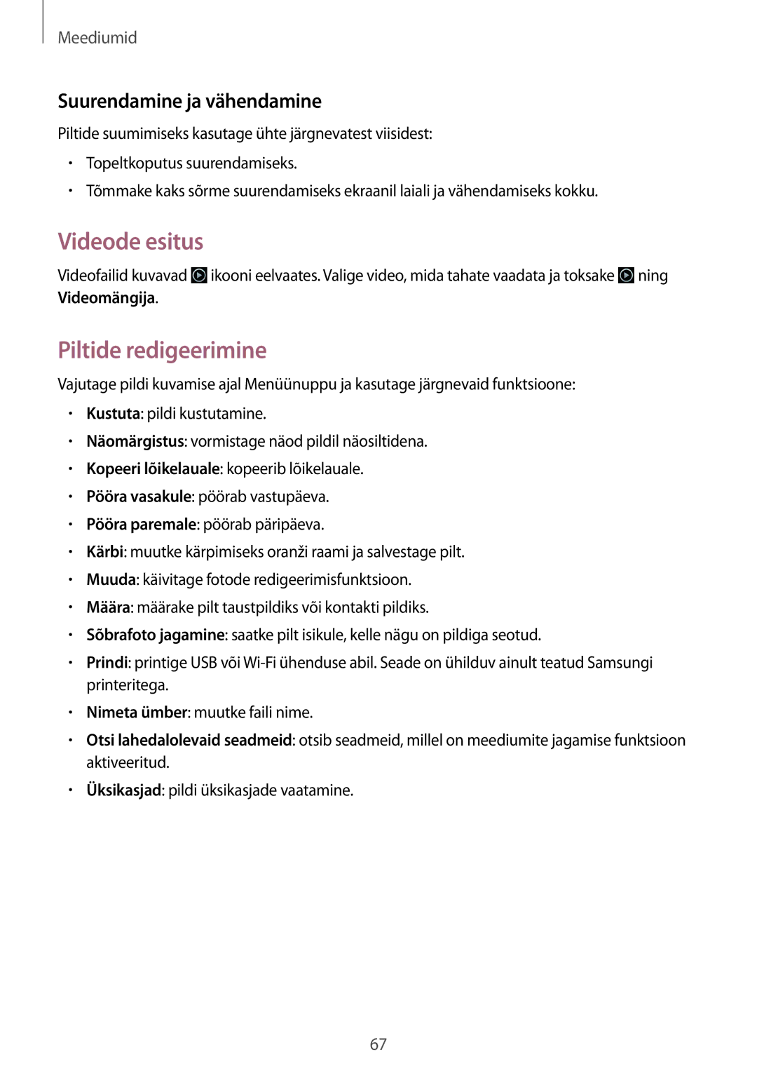 Samsung GT-S7710TAASEB manual Videode esitus, Piltide redigeerimine, Suurendamine ja vähendamine 